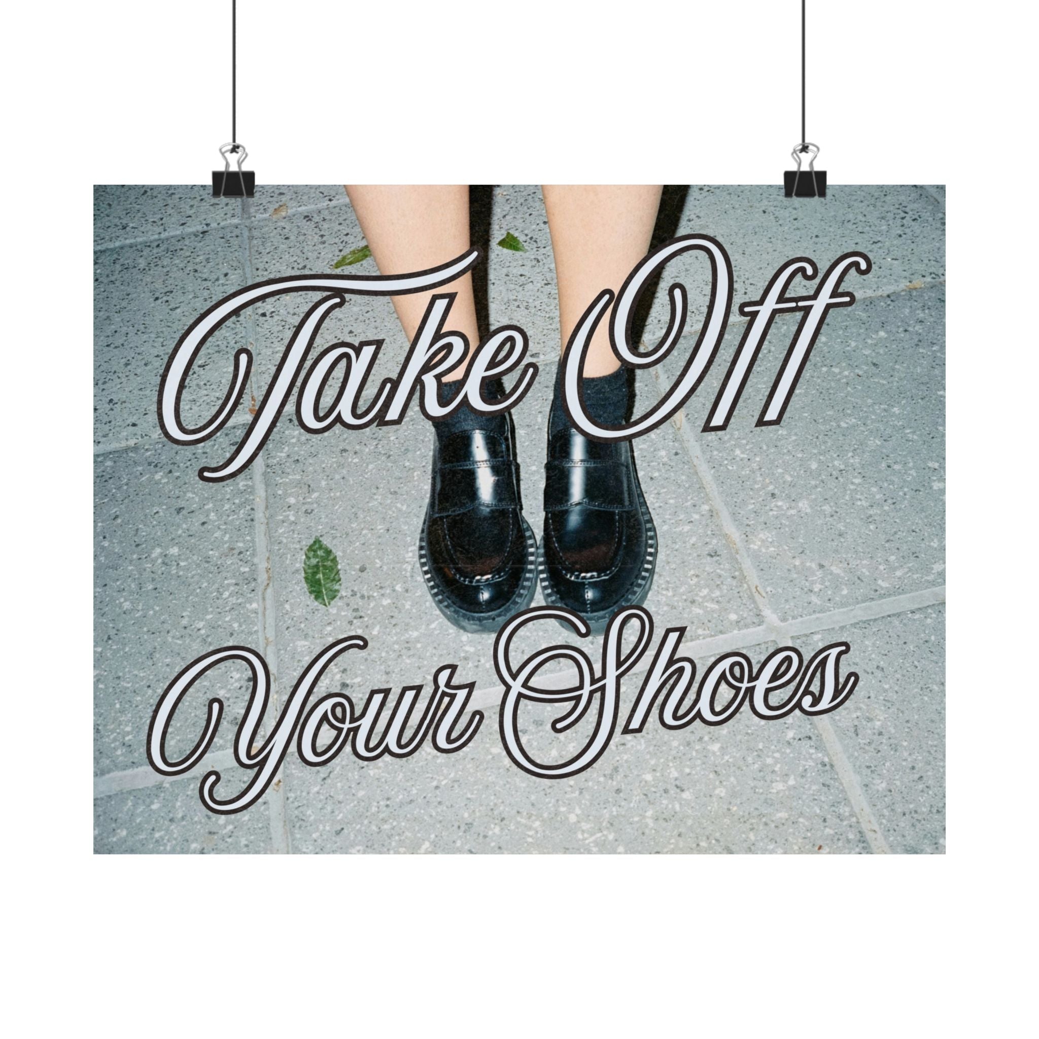 Take Off Your Shoes Horizontal Poster