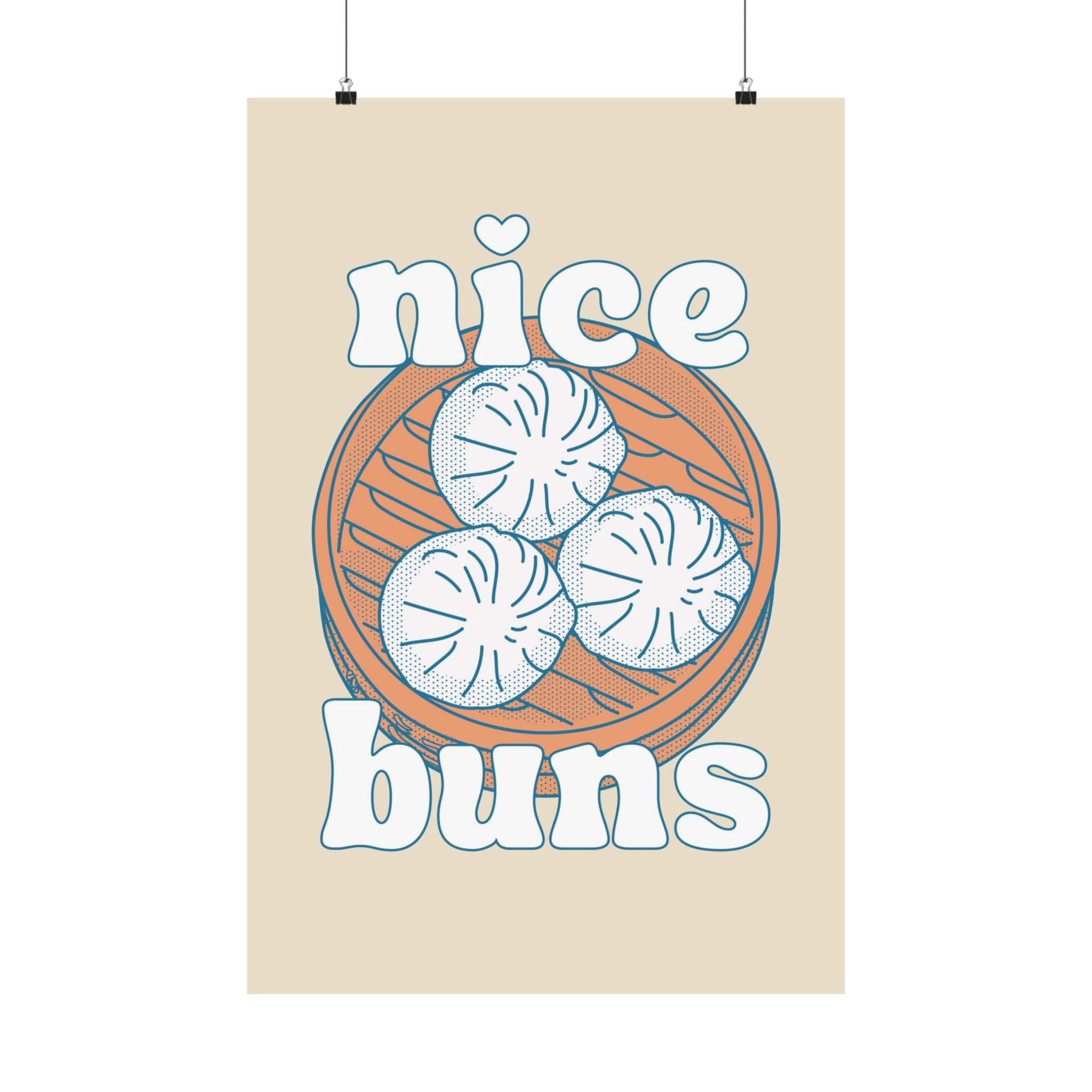 Nice Buns Physical Poster