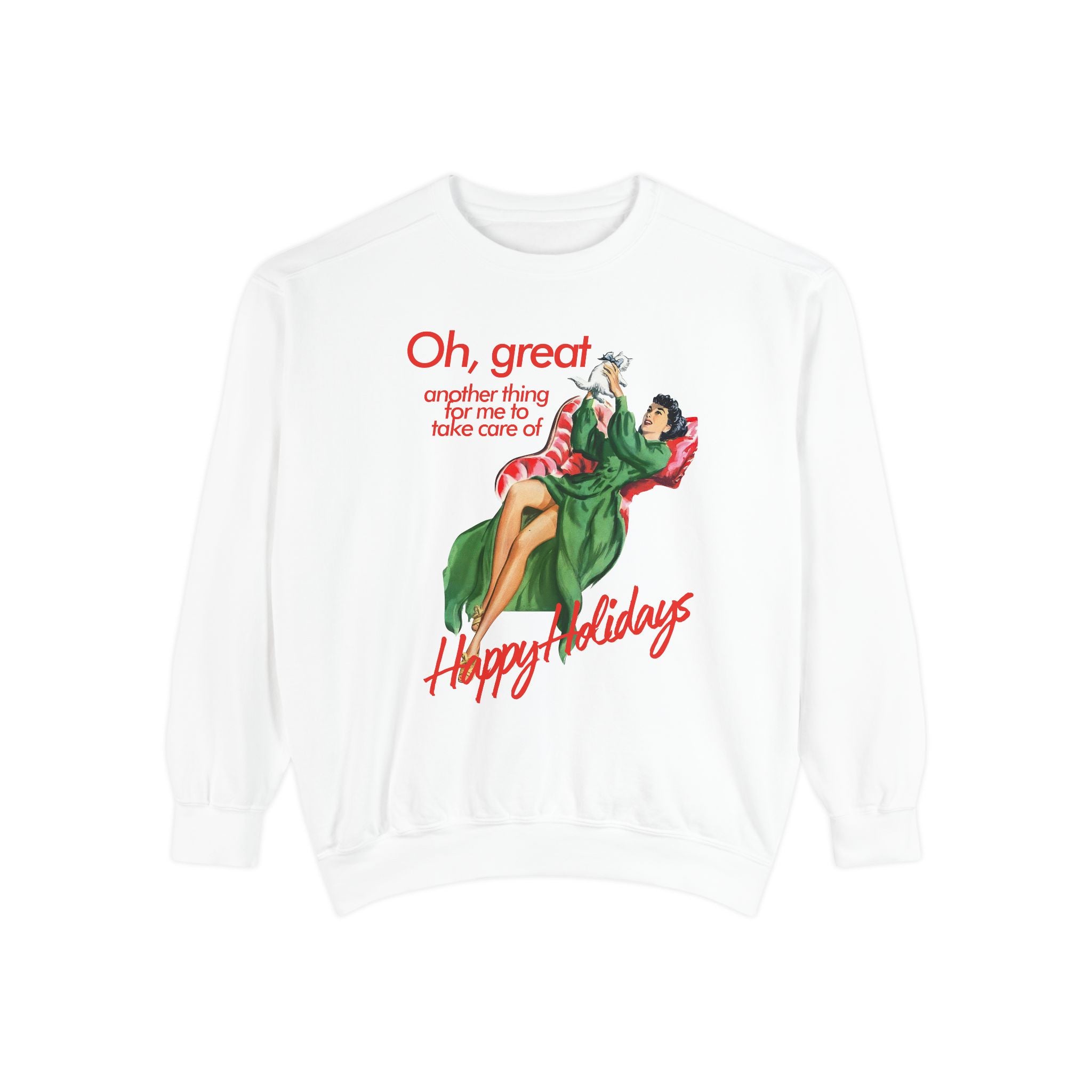 Something Else I Have to Take Care Of Holiday Comfort Colors Crewneck Sweatshirt