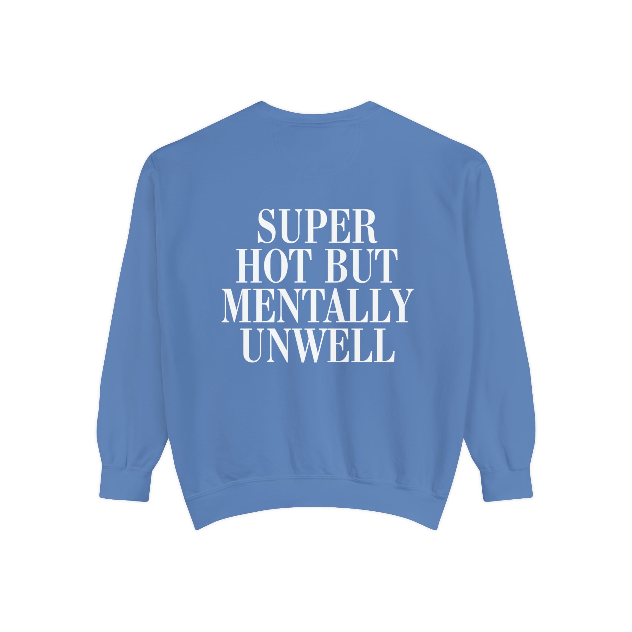 Super Hot Comfort Colors Crewneck Sweatshirt