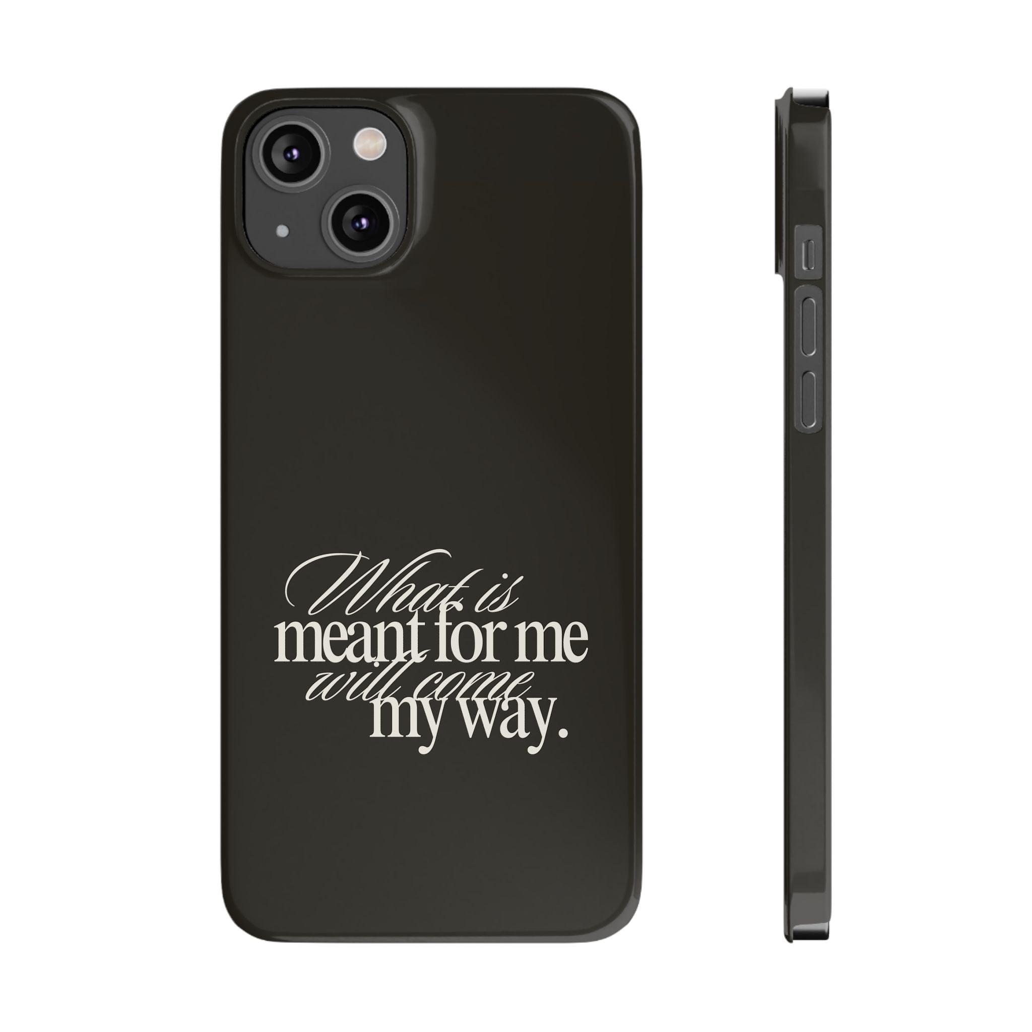 Meant For Me iPhone Case