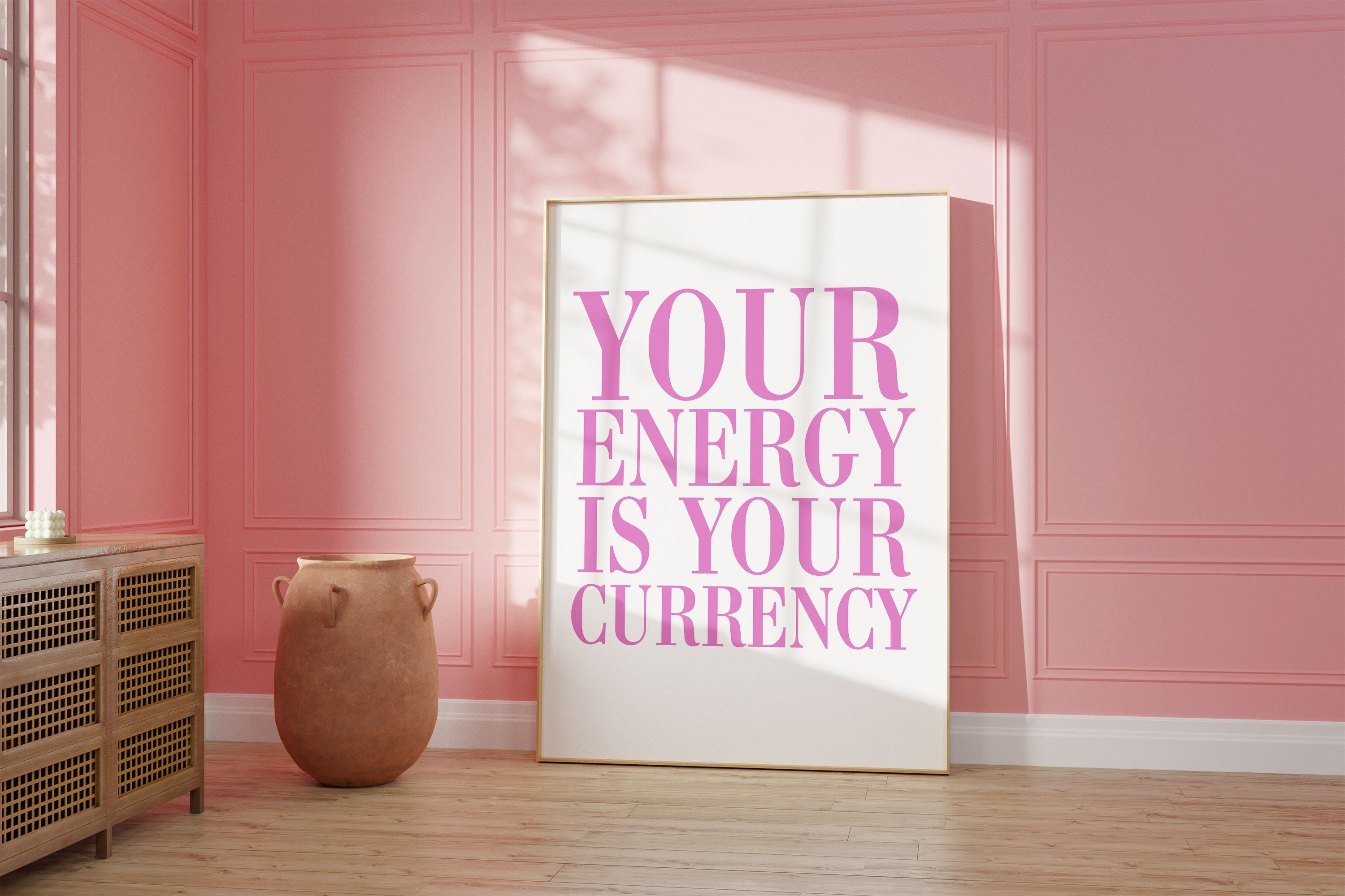 Your Energy is Your Currency Pink Digital Art Print