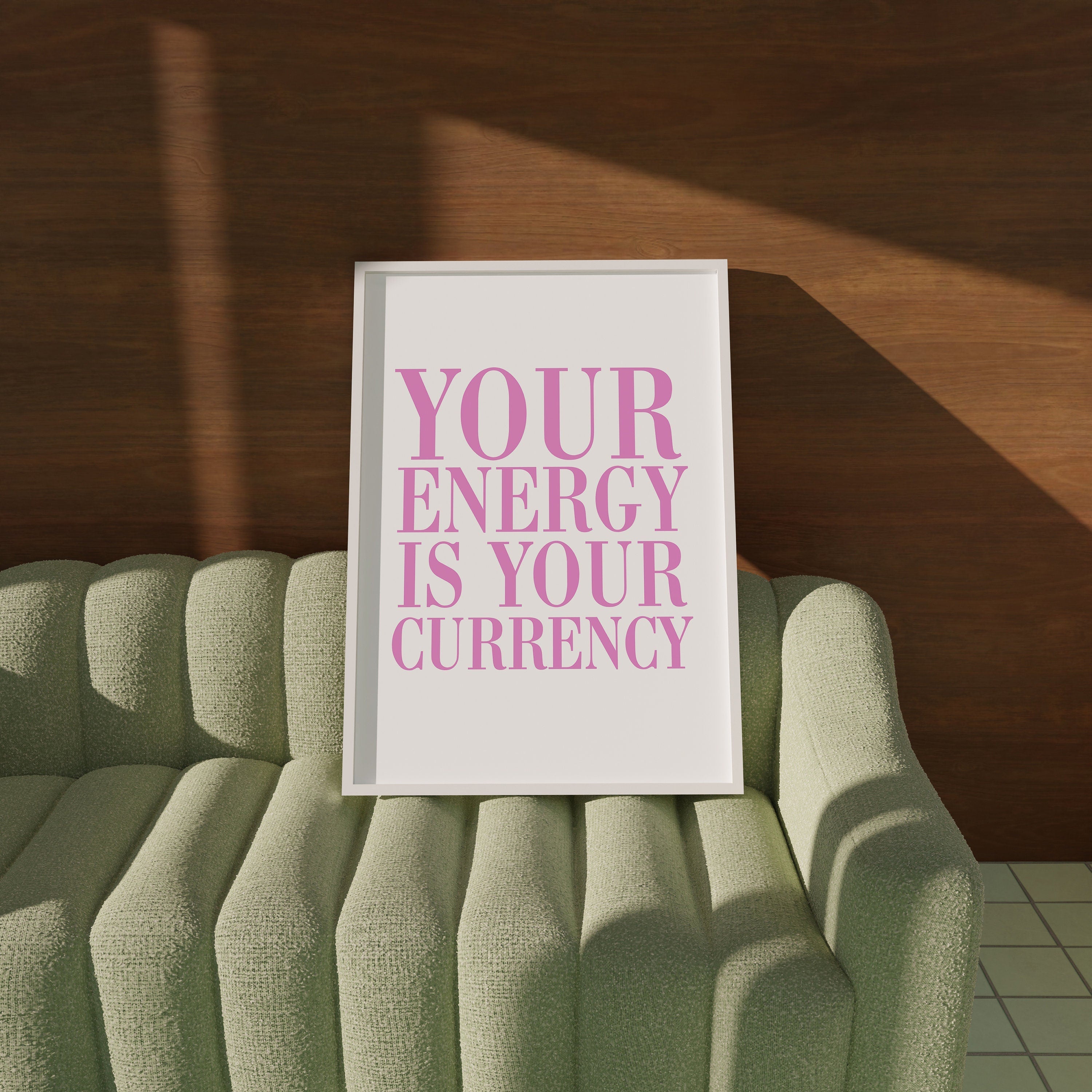 Your Energy is Your Currency Pink Digital Art Print