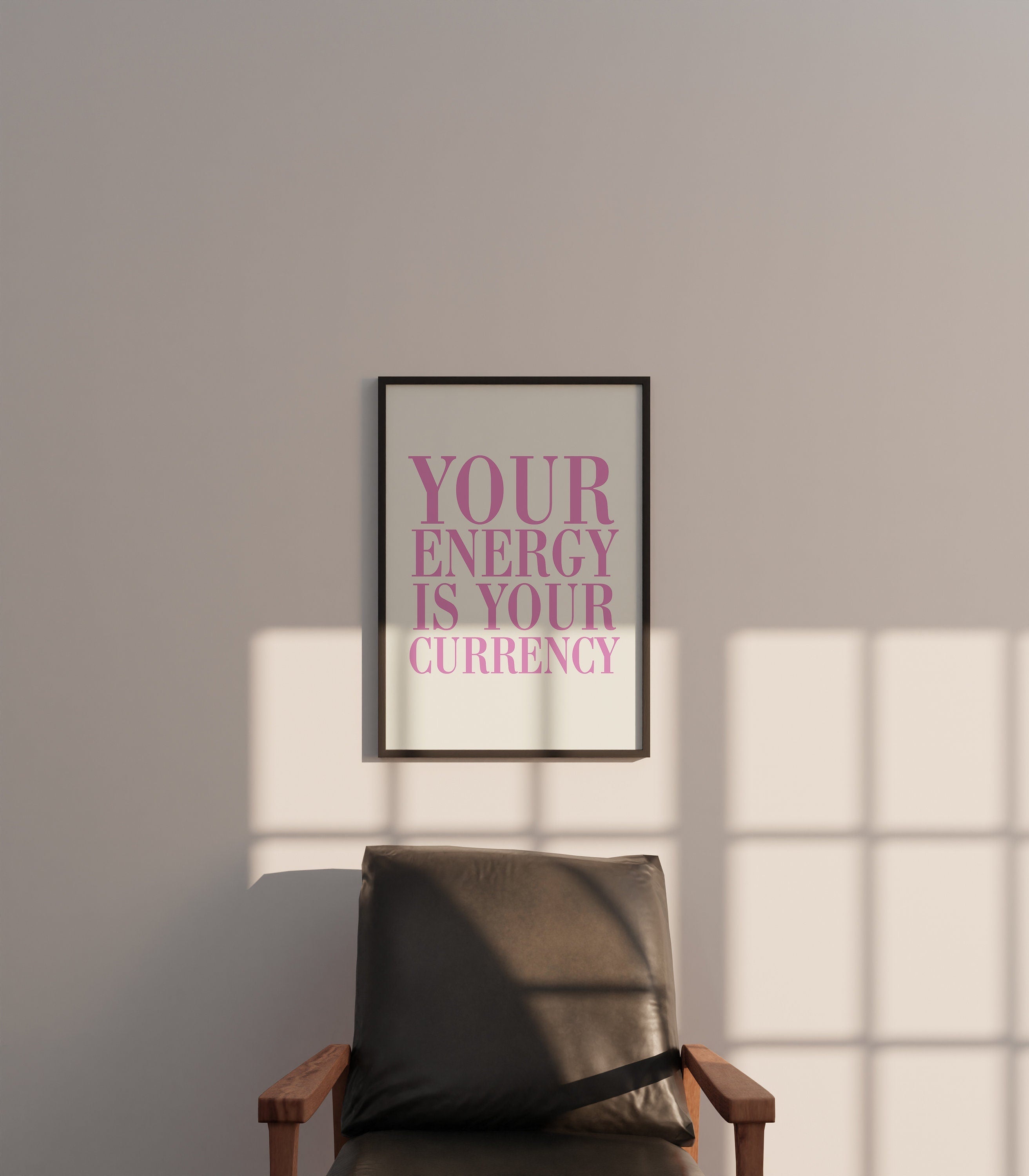 Your Energy is Your Currency Pink Digital Art Print