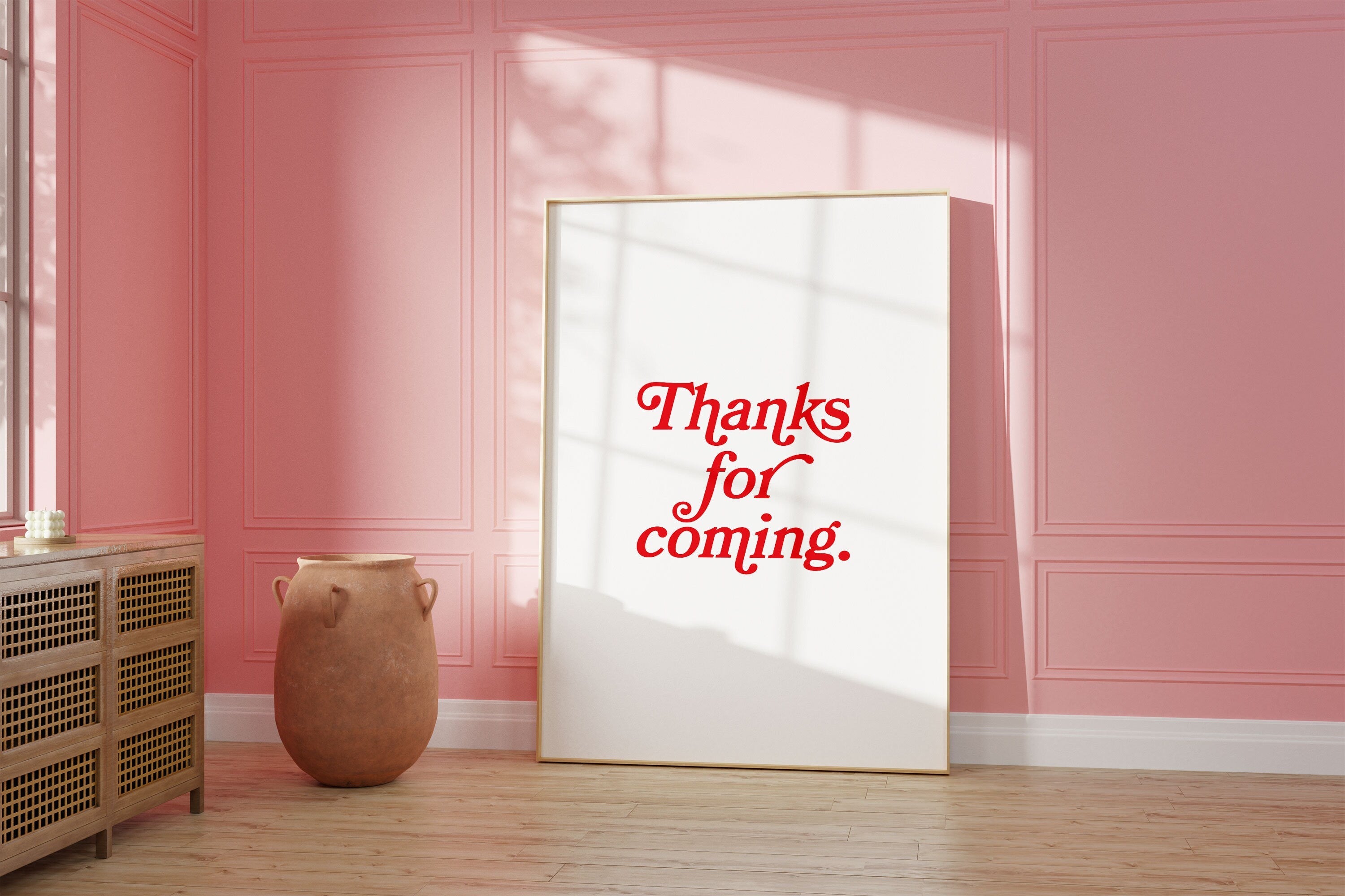Thanks for Coming Digital Art Print