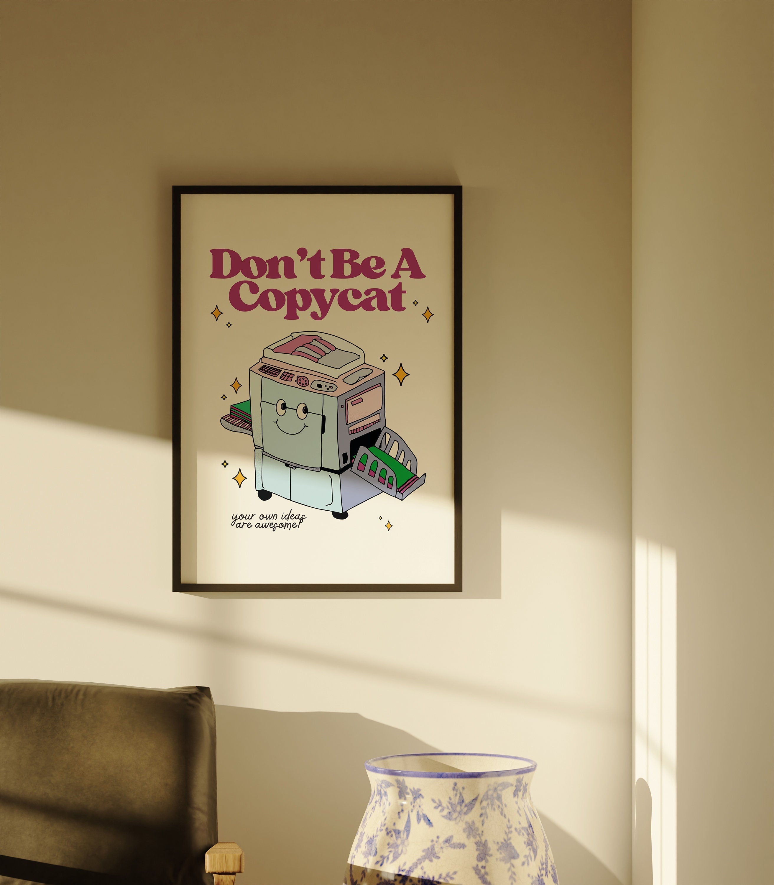 Don't Be a Copycat Digital Art Print