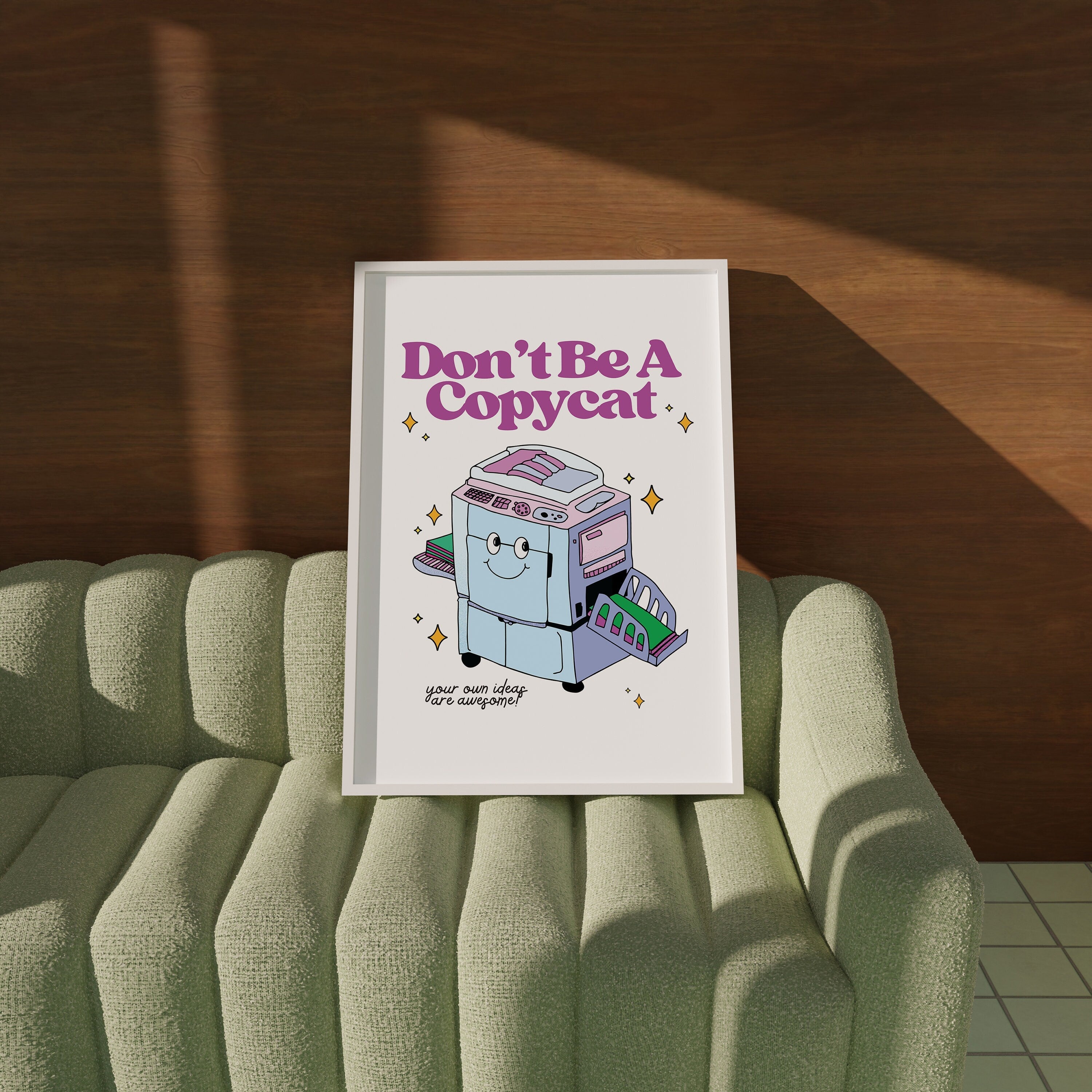 Don't Be a Copycat Digital Art Print