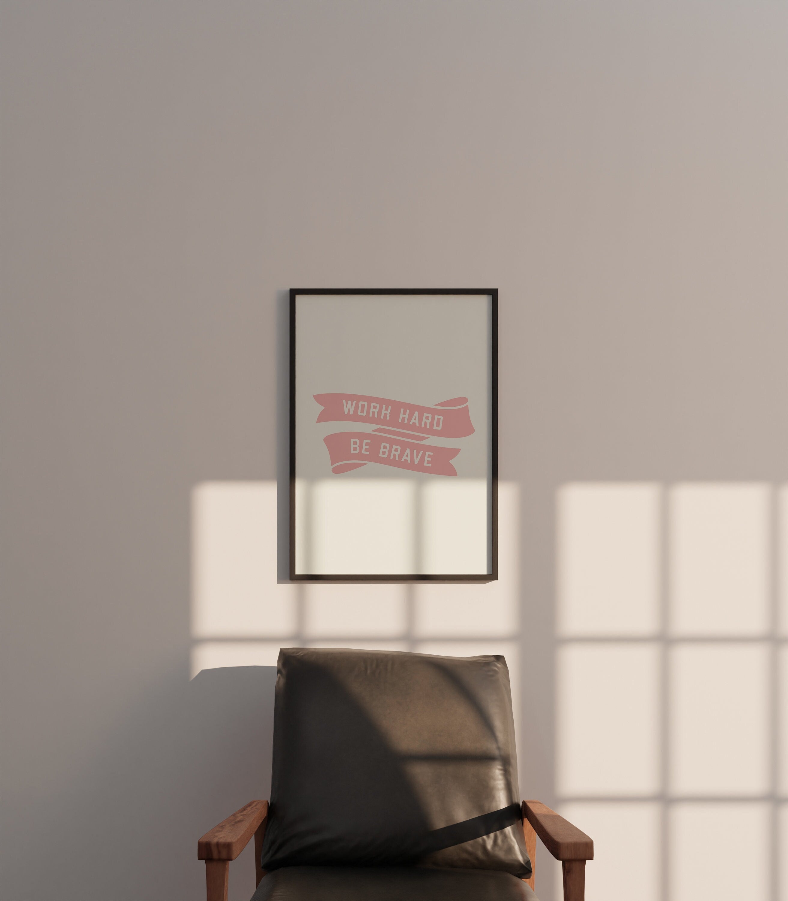 Work Hard Be Brave Digital Art Print
