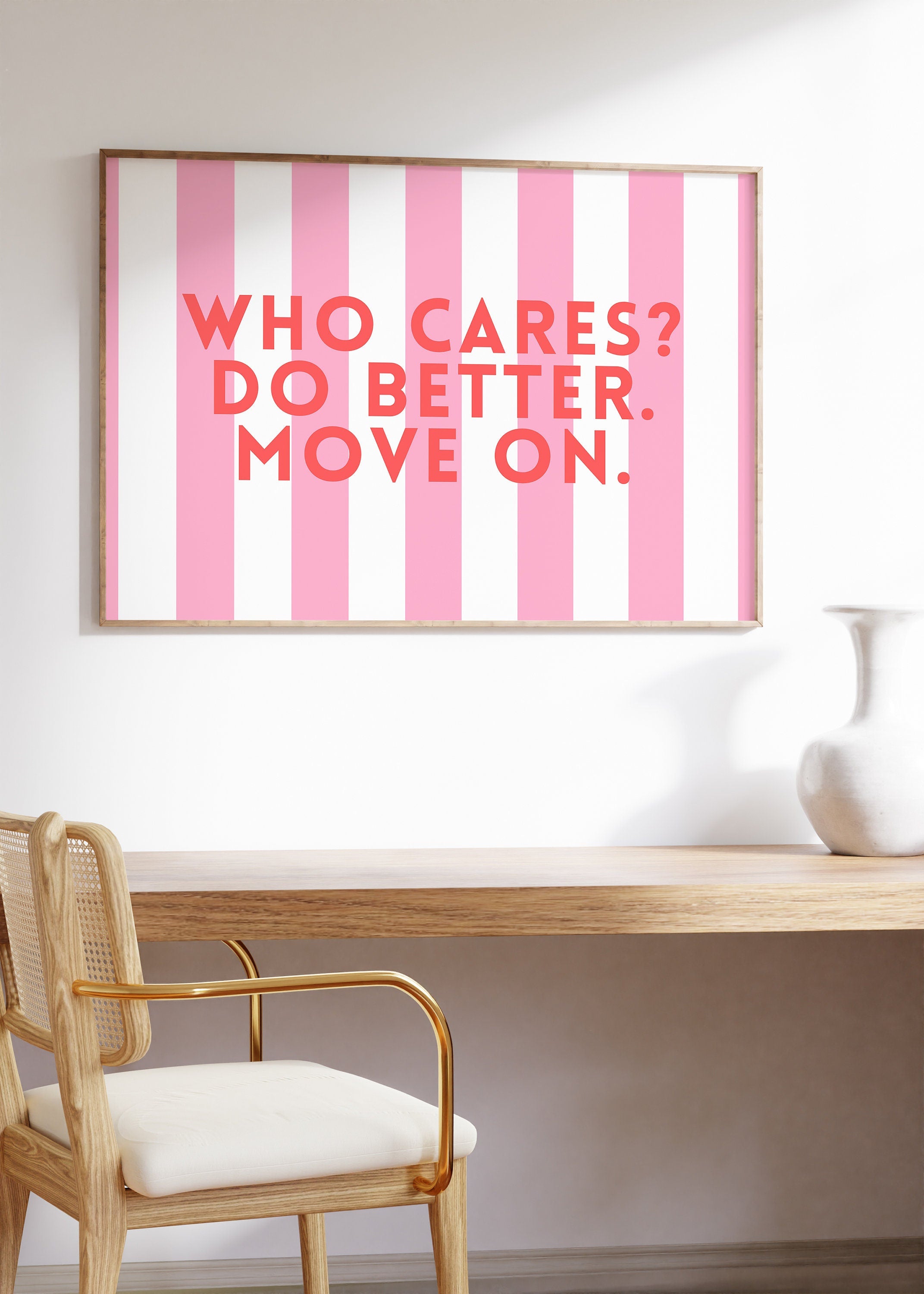 Who Cares Do Better, Trendy Girly Print, Fun Pink Art, Positivity Art Print, Positive Print, Inspiration Print, Office Art, Manifestation