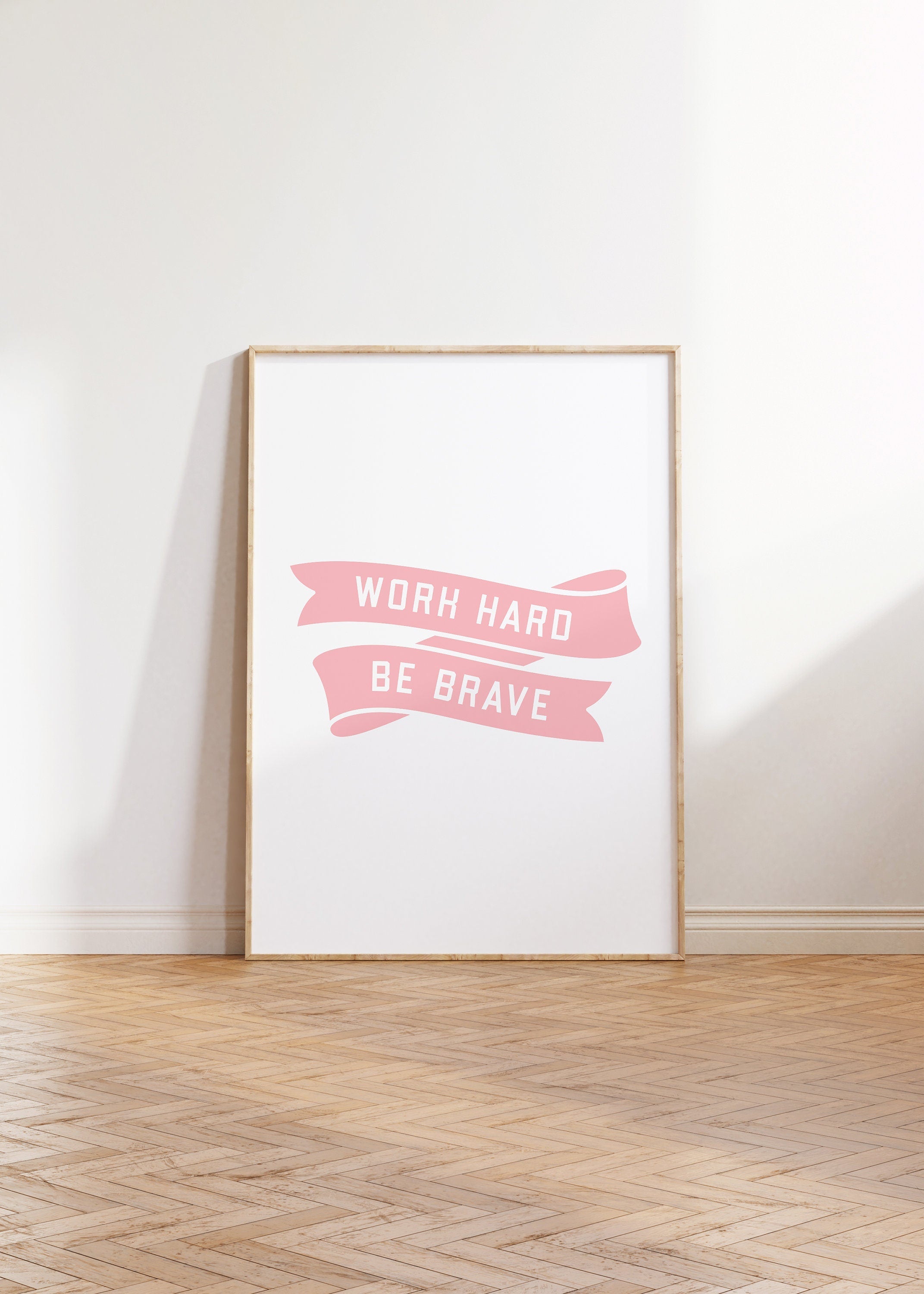 Work Hard Be Brave Digital Art Print