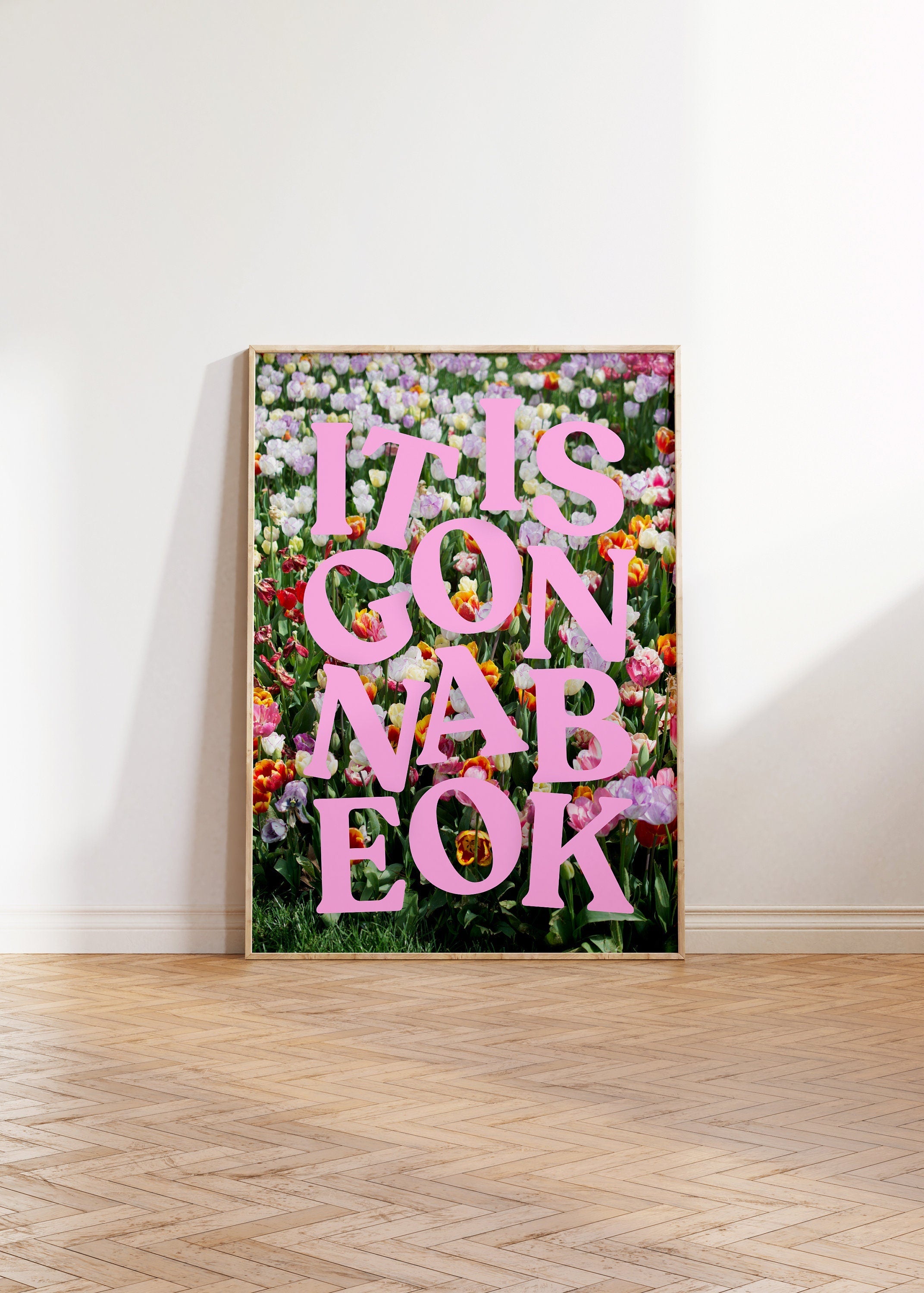 It Is Gonna Be Okay Digital Art Print