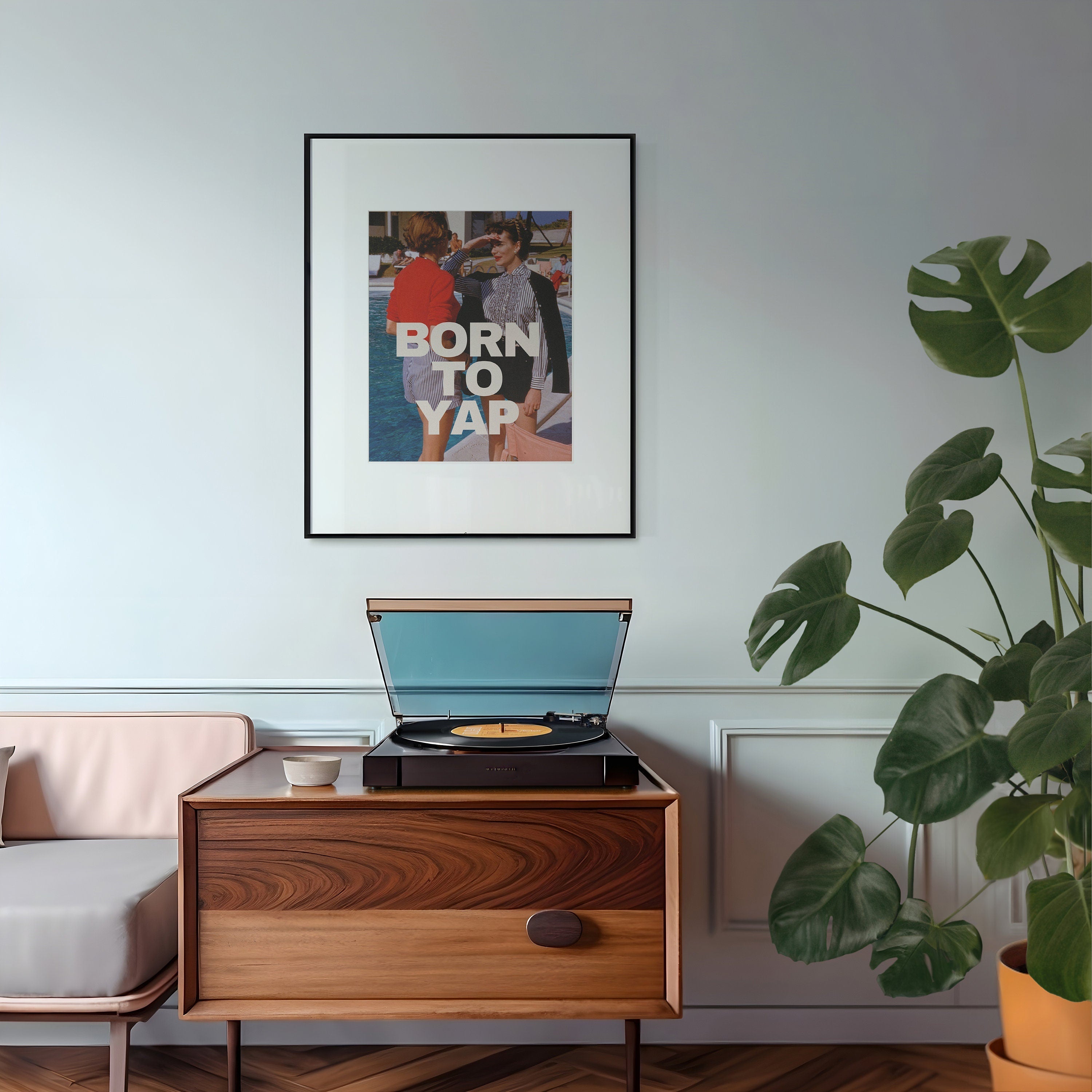 Born to Yap Digital Art Print