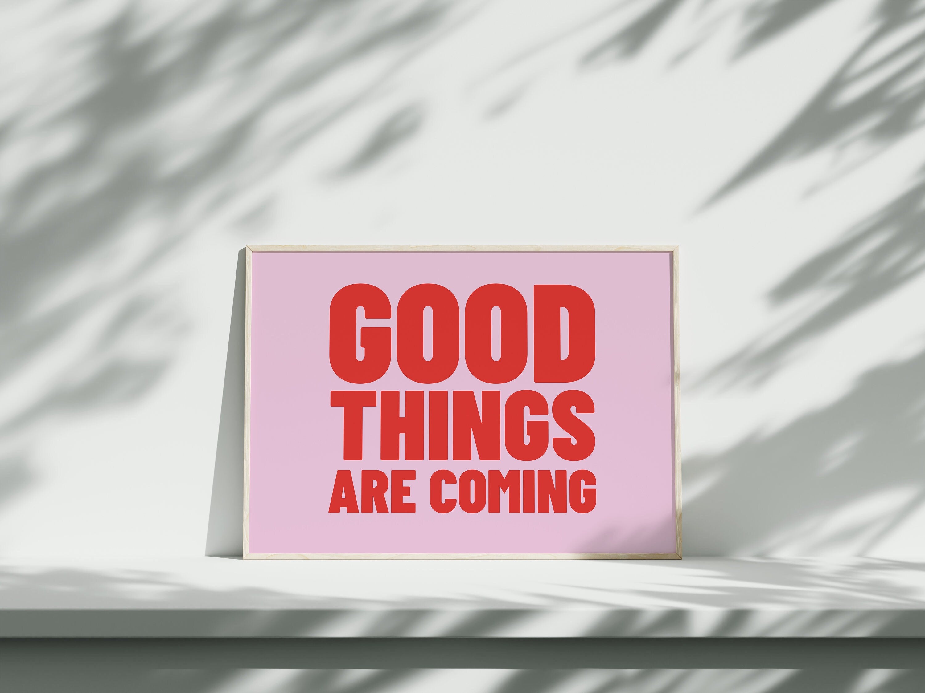 Good Things Are Coming, Trendy Girly Print, Fun Pink Art, Positivity Art Print, Positive Print, Inspiration Print, Office Art, Manifestation