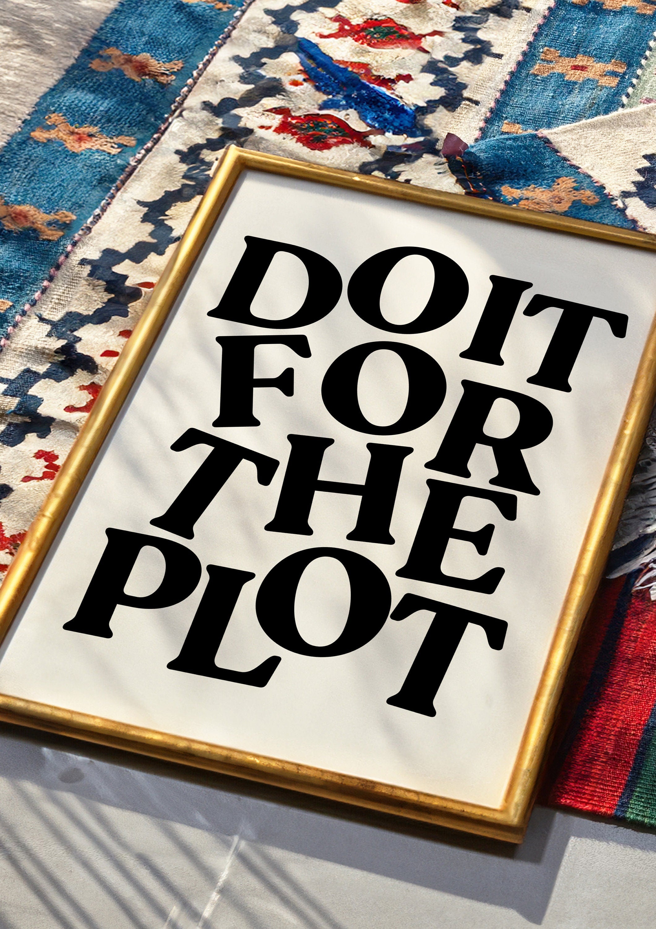 Do It For The Plot Print, Digital Download, Trendy Wall Art, Bar Cart Poster, Aesthetic Art, Girly Wall Art, Maximalist Black Decor