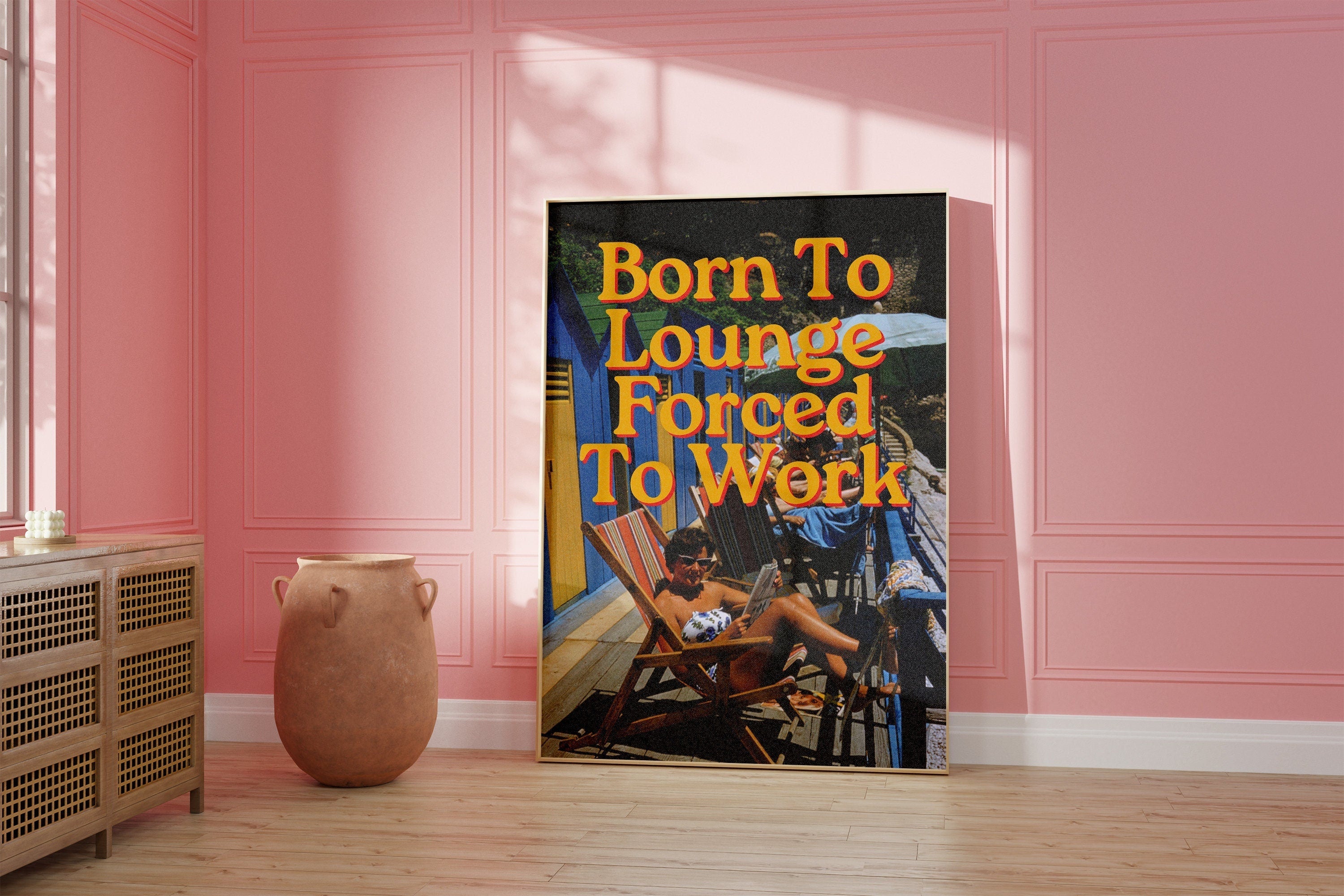 Born to Lounge forced to work, Retro Italy Art Print, Girly Art Decor, Apartment Decor, Bar Cart Print, Summer Art Print