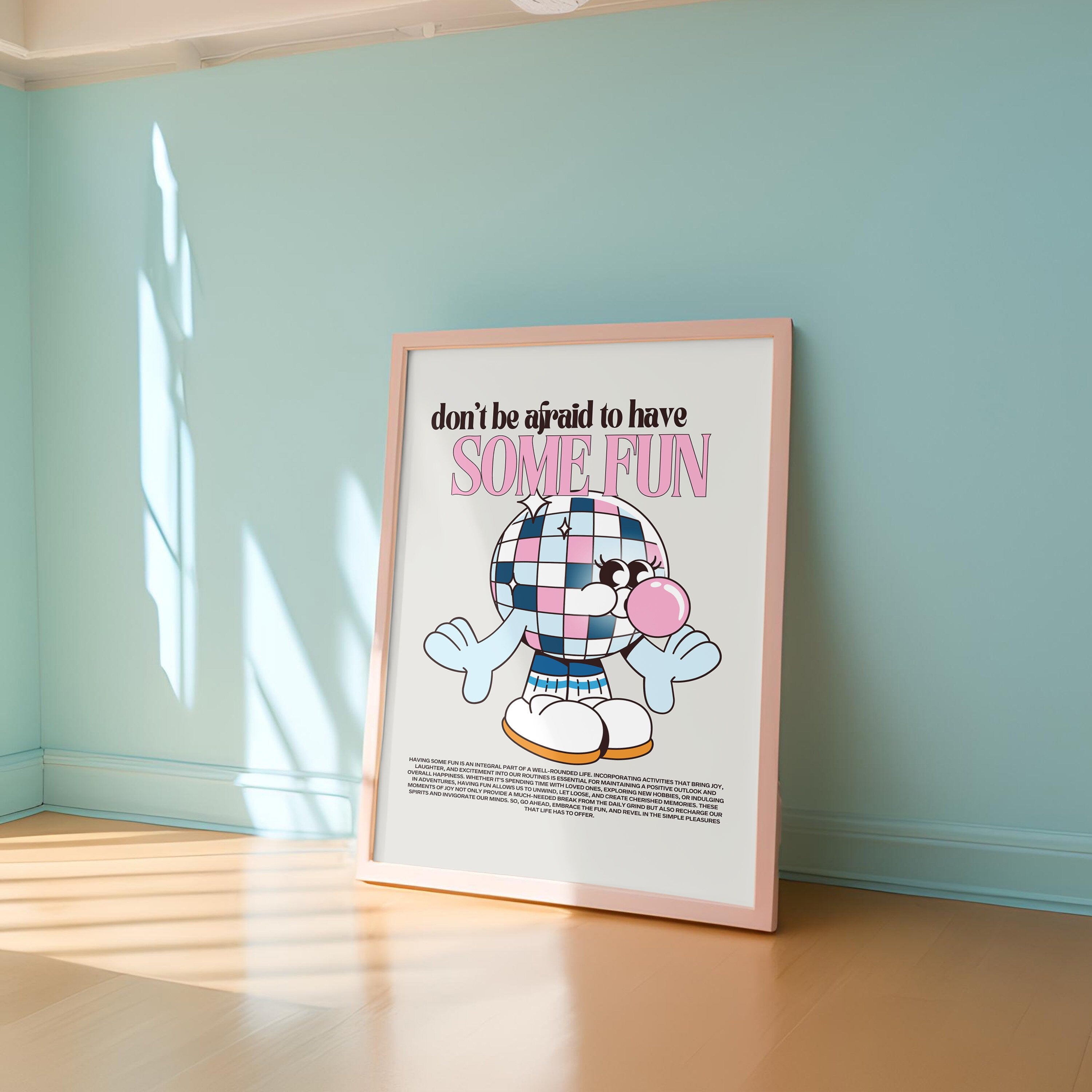 Have some fun art, Classroom Art, Cute Retro Print, Disco Cartoon, Retro Mascot Print, Funky Music Minimal Retro Poster