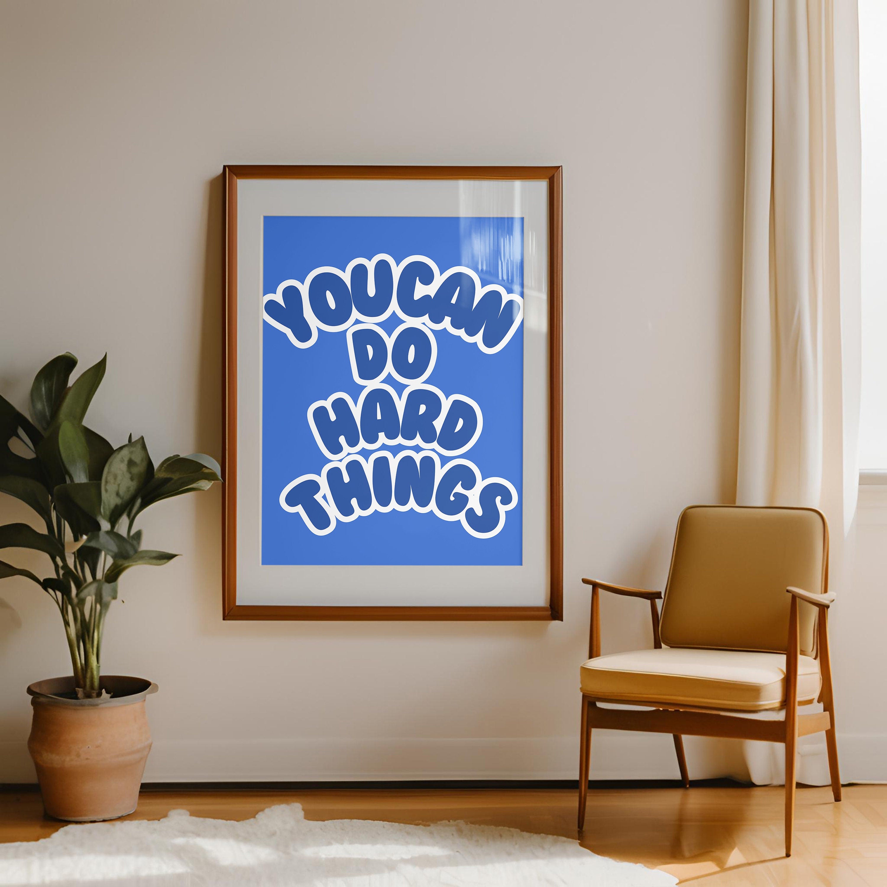 Classroom Art, Kids Room Art, Downloadable Print, Positive Art Print, Hard things art print, Trendy Posters, Cute Positive Art