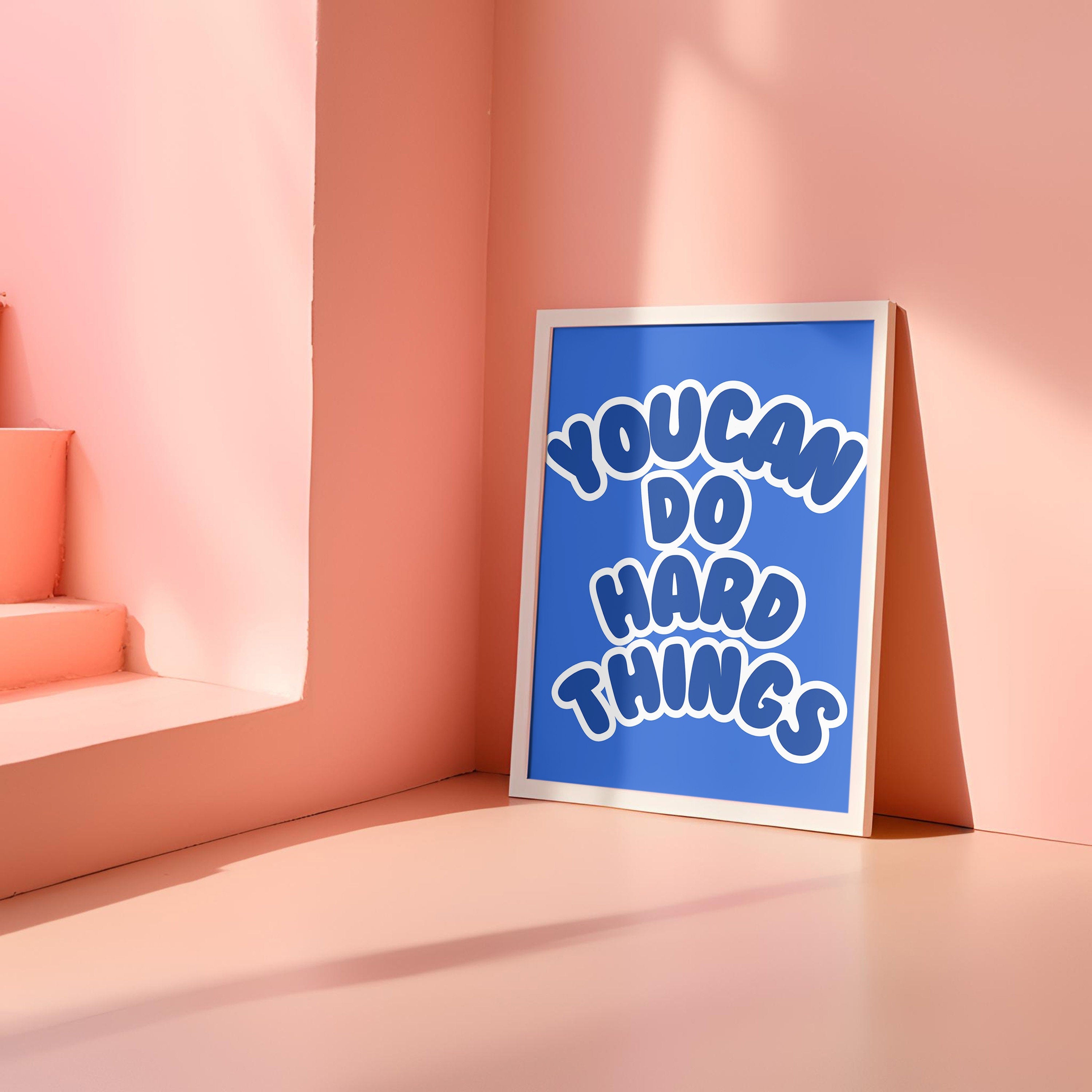 Classroom Art, Kids Room Art, Downloadable Print, Positive Art Print, Hard things art print, Trendy Posters, Cute Positive Art