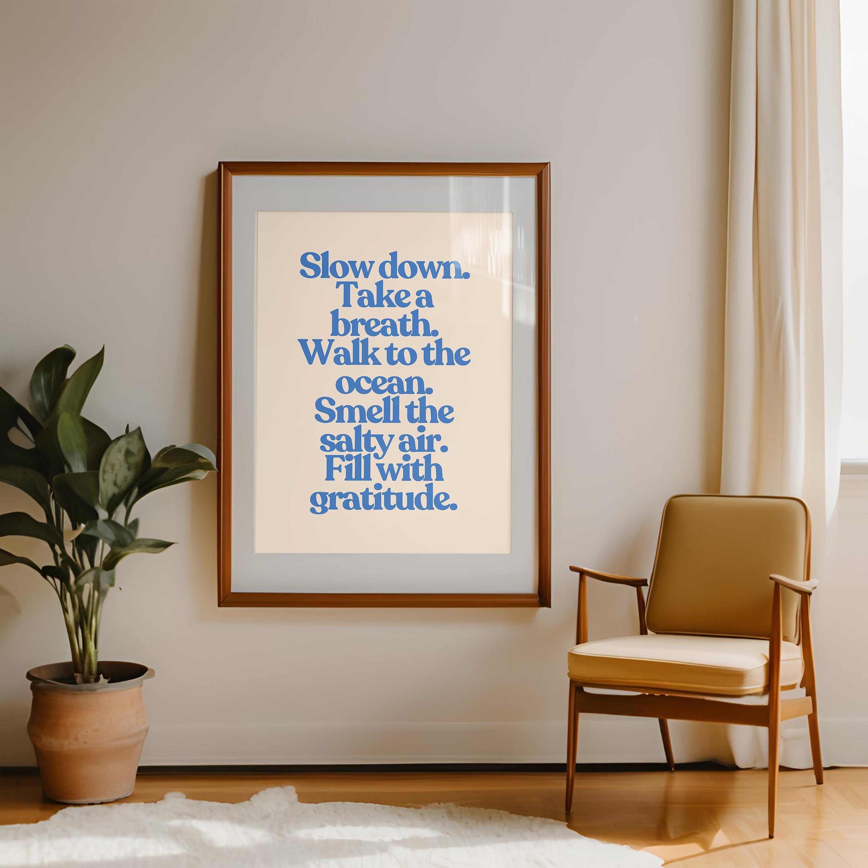 Motivation Art Print, Slow Down Art, Retro Art print, Simple Posters, Wall Art, Apartment Art Print, Typography art, gratitude print