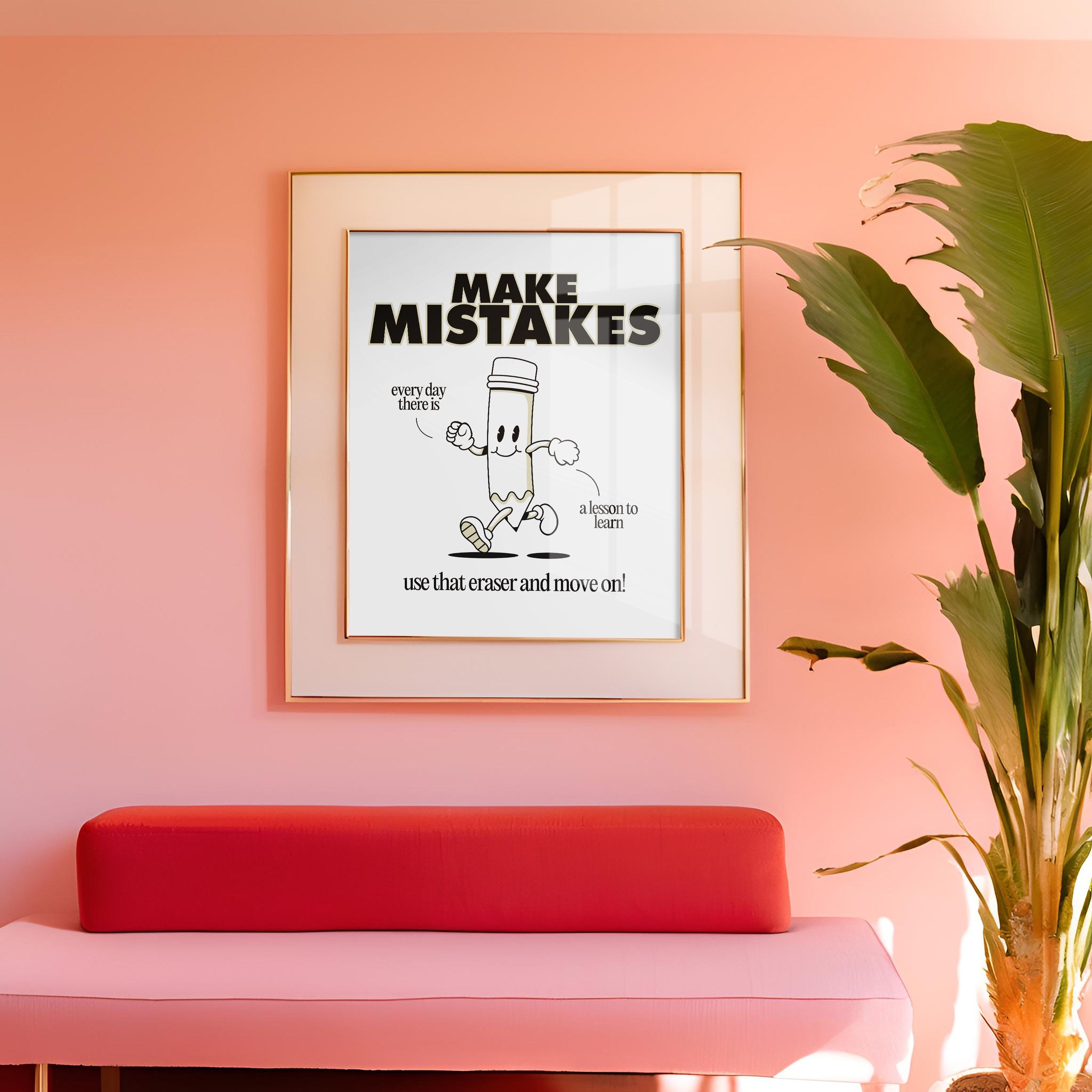 Classroom Art,Kids Room Art,Downloadable Print,Cartoon Art Print,Make Mistakes Print,Trendy Posters,Vintage Mascot Art,Cute Positive Art