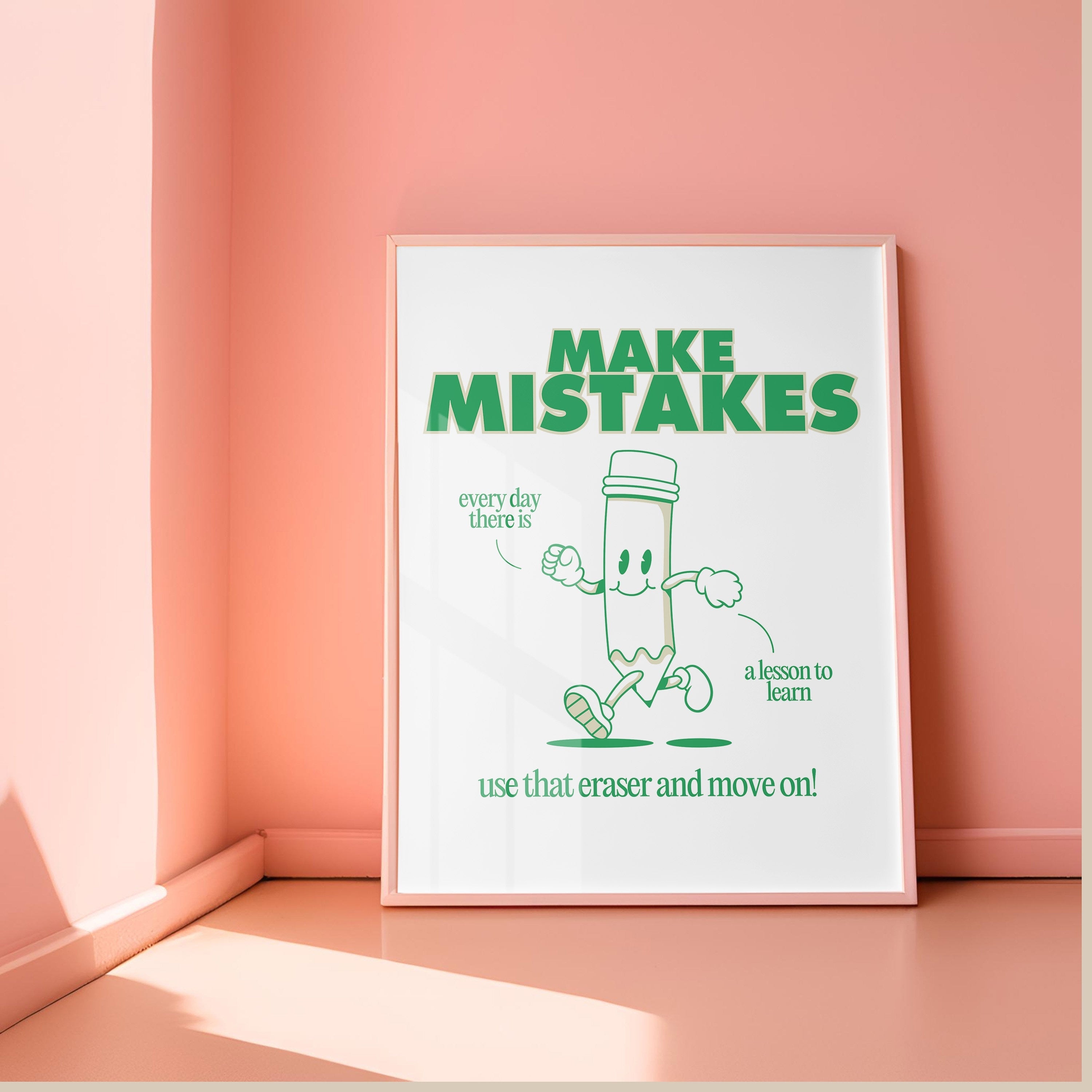 Make Mistakes Green Digital Art Print