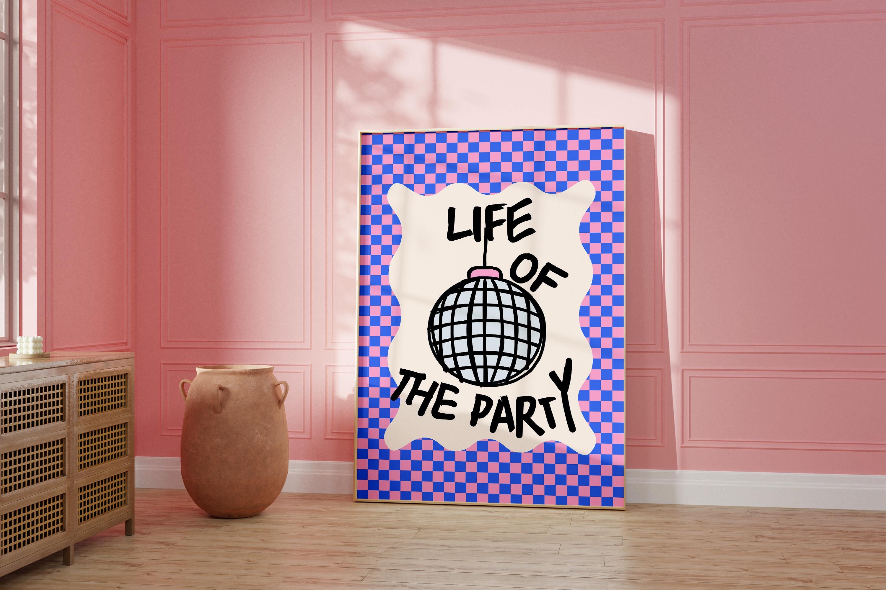 Life of the Party, Bar Art Print, Disco Poster, Disco Pink Art, Wall Art, Party Poster, Digital Download, Apartment Decor, Fun Disco Print