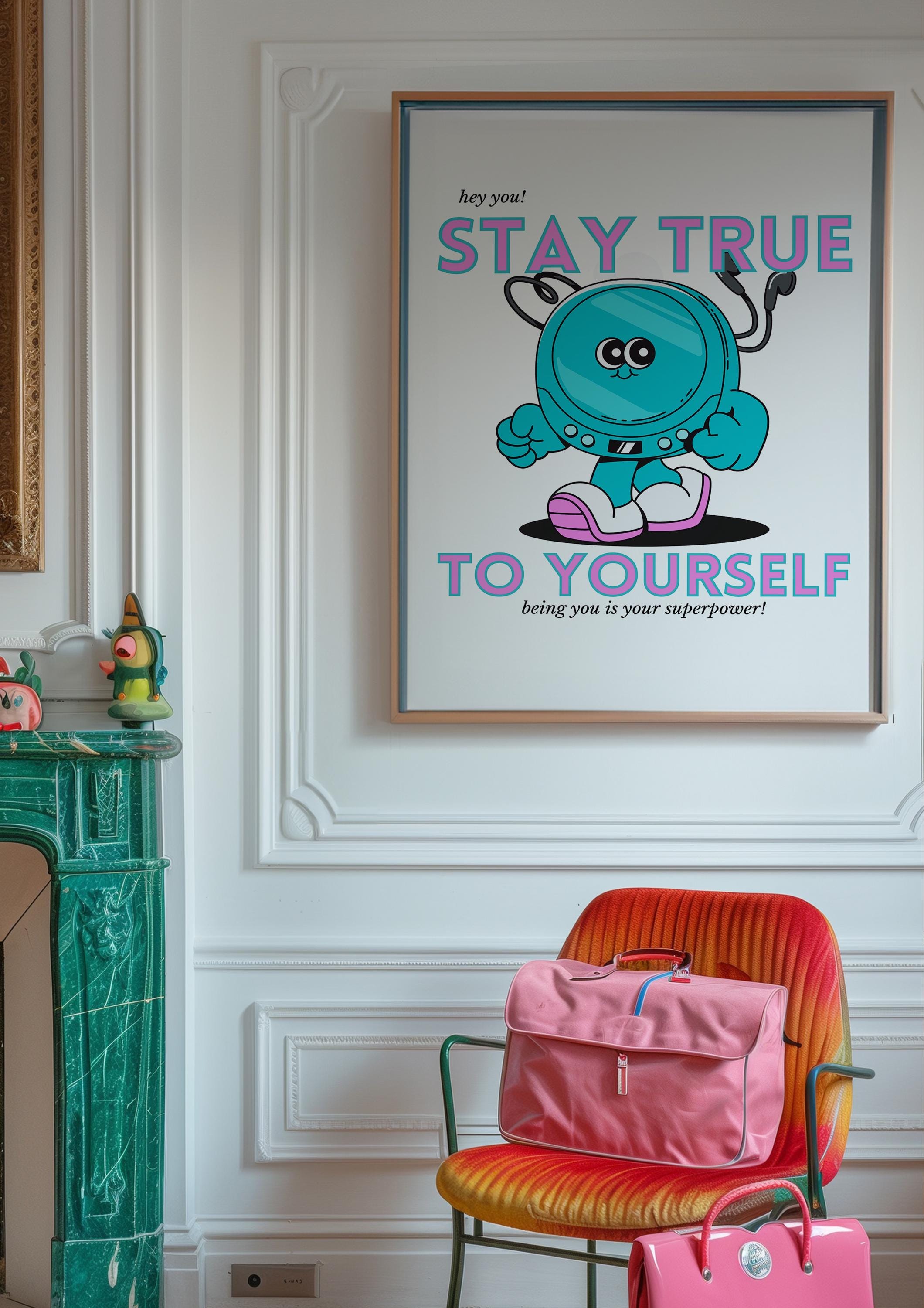 School Print, Inclusivity Digital Print, Instant Download, Stay True Art, Retro Art Print, Classroom Posters, Kids Room Art