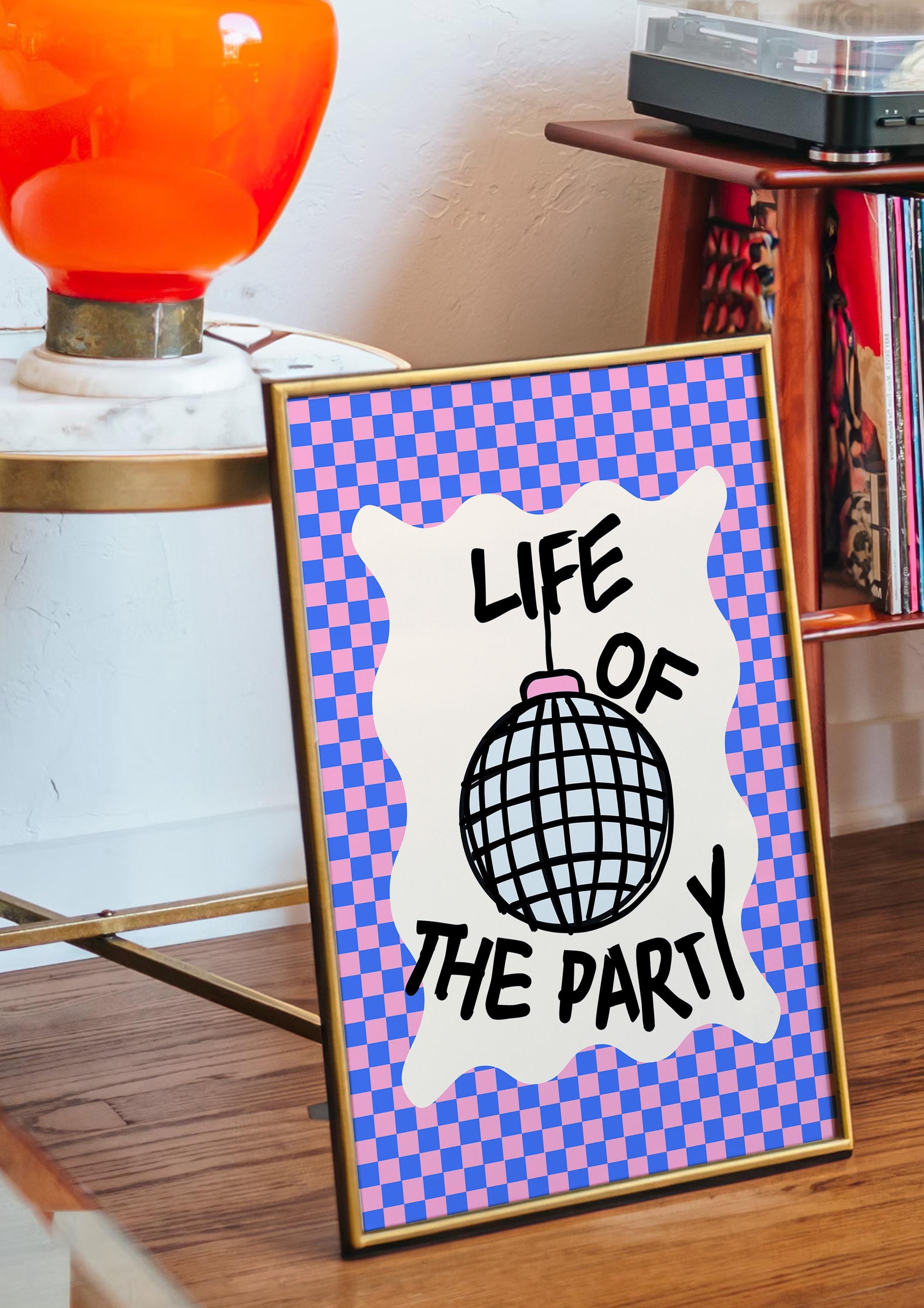 Life of the Party, Bar Art Print, Disco Poster, Disco Pink Art, Wall Art, Party Poster, Digital Download, Apartment Decor, Fun Disco Print