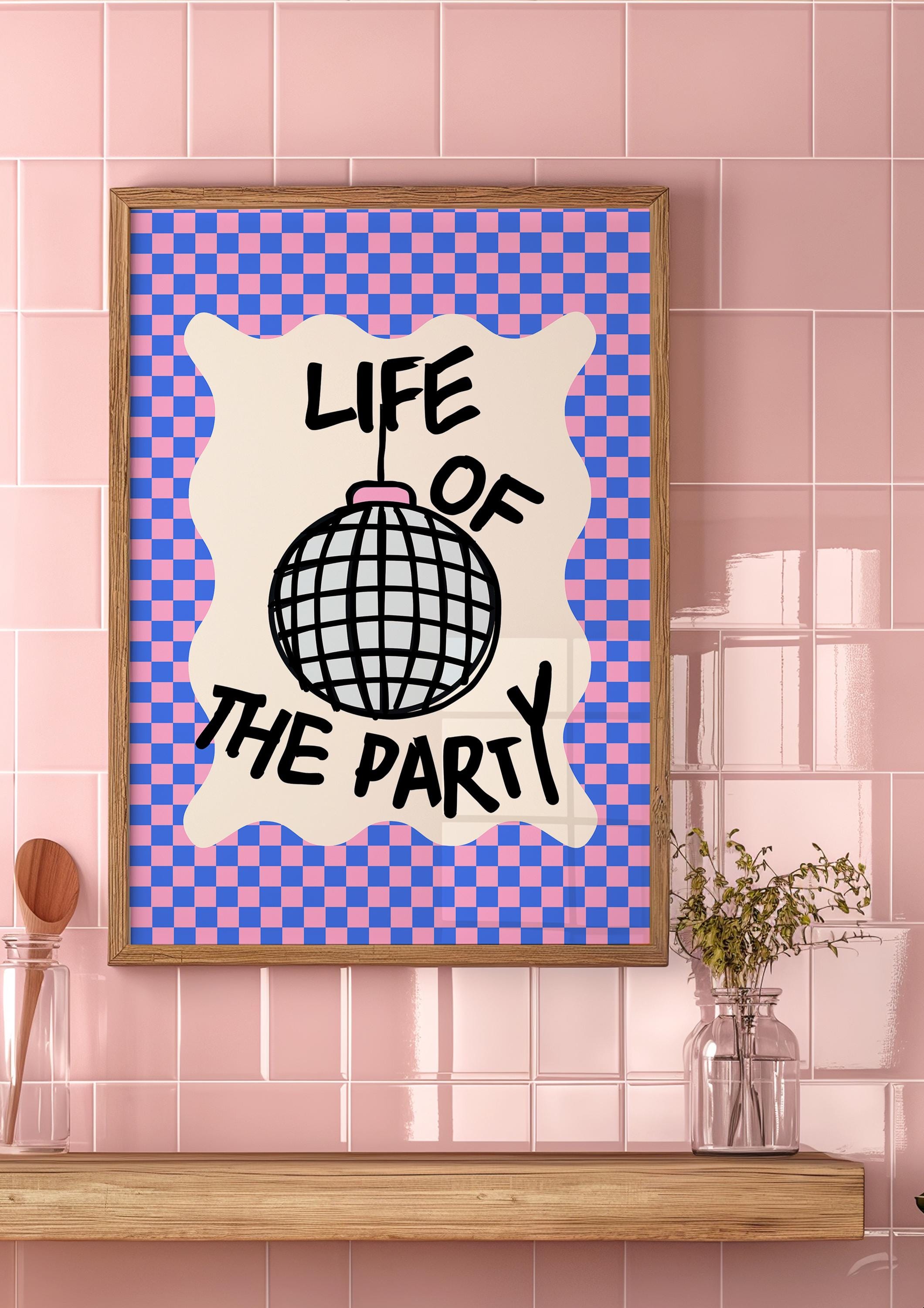 Life of the Party, Bar Art Print, Disco Poster, Disco Pink Art, Wall Art, Party Poster, Digital Download, Apartment Decor, Fun Disco Print