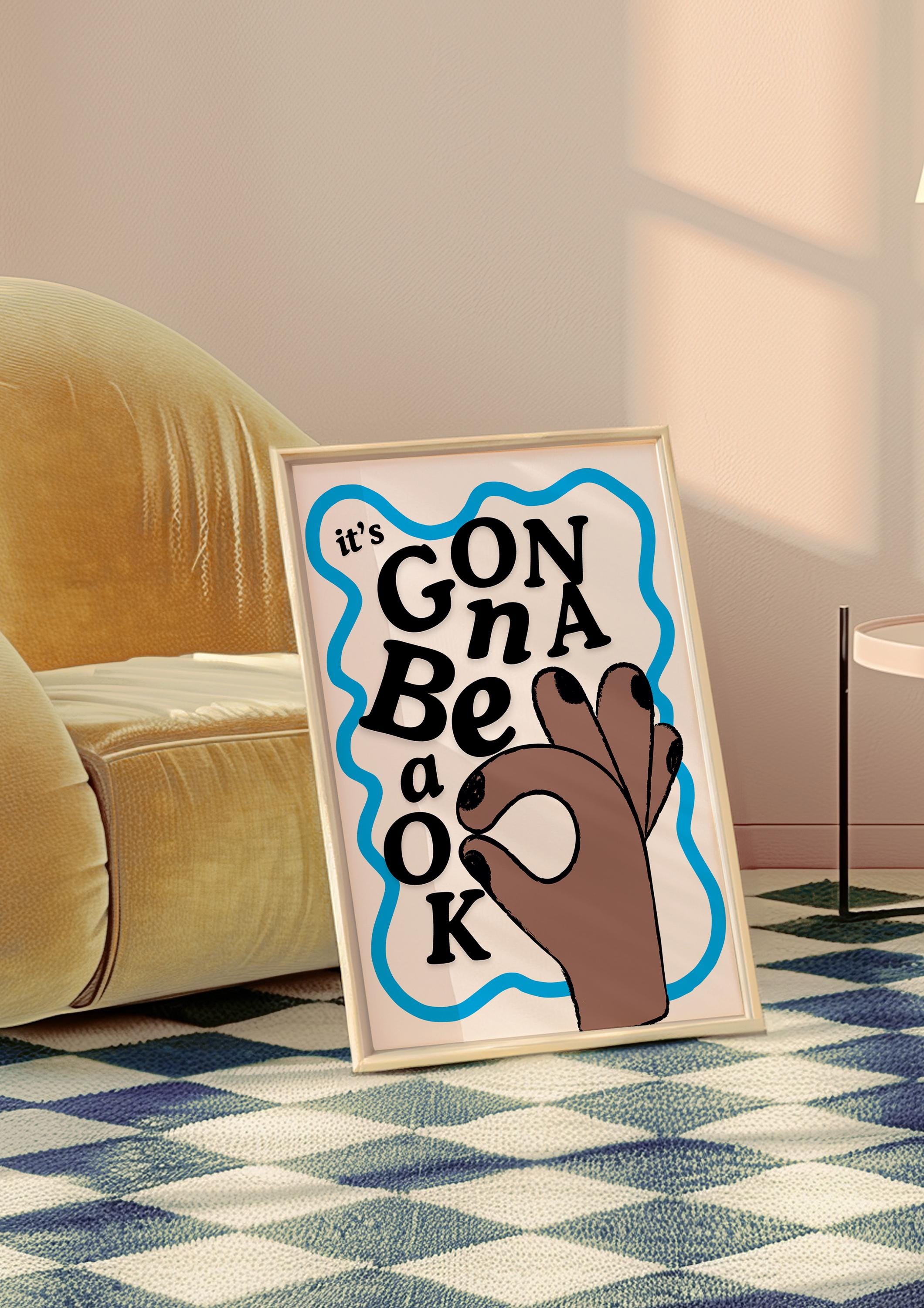 It's Gonna Be OK Digital Art Print