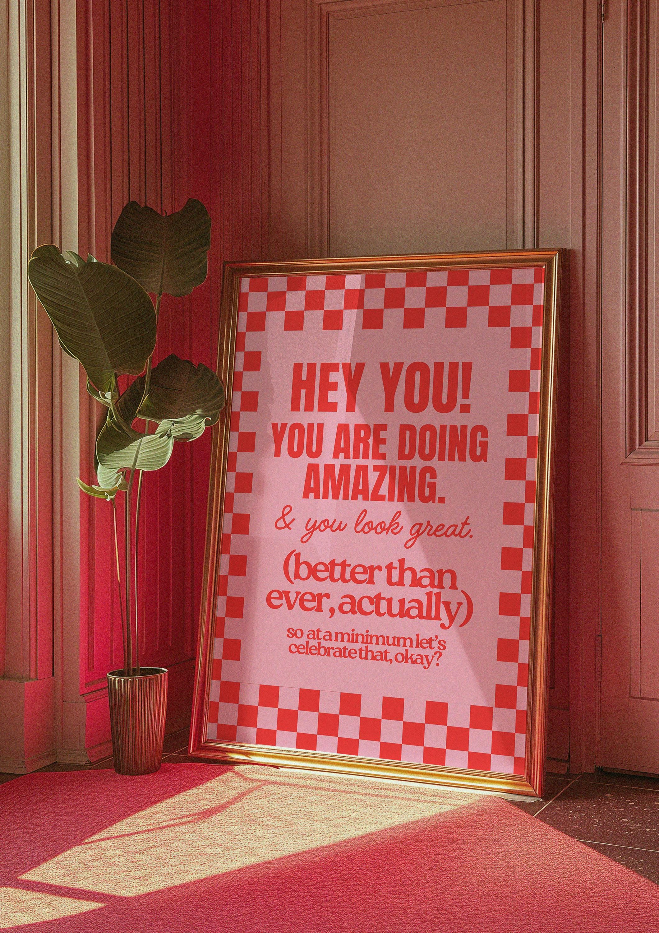 Hey You Affirmation Pink Digital Art Print