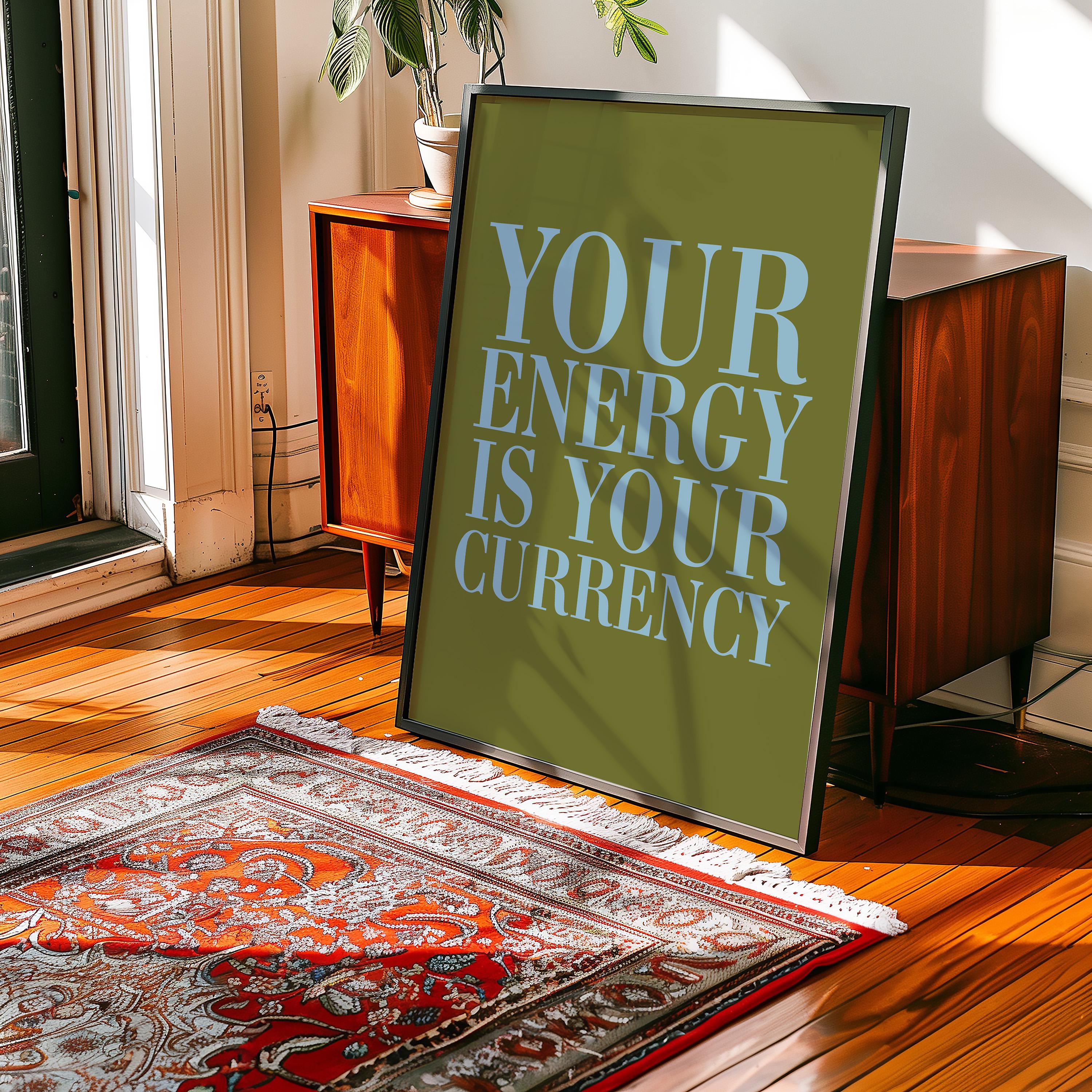 Your Energy Is Your Currency, Gratitude Wall Art, Empowerment Art, Quote Art Print, Large Green Wall Art, Kids Room Poster
