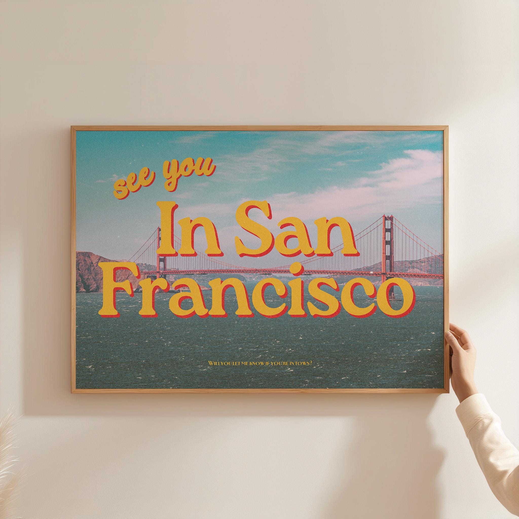 See you in San Francisco, SF posters, san francisco art print, san francisco decor, sf art print, retro art print, california posters