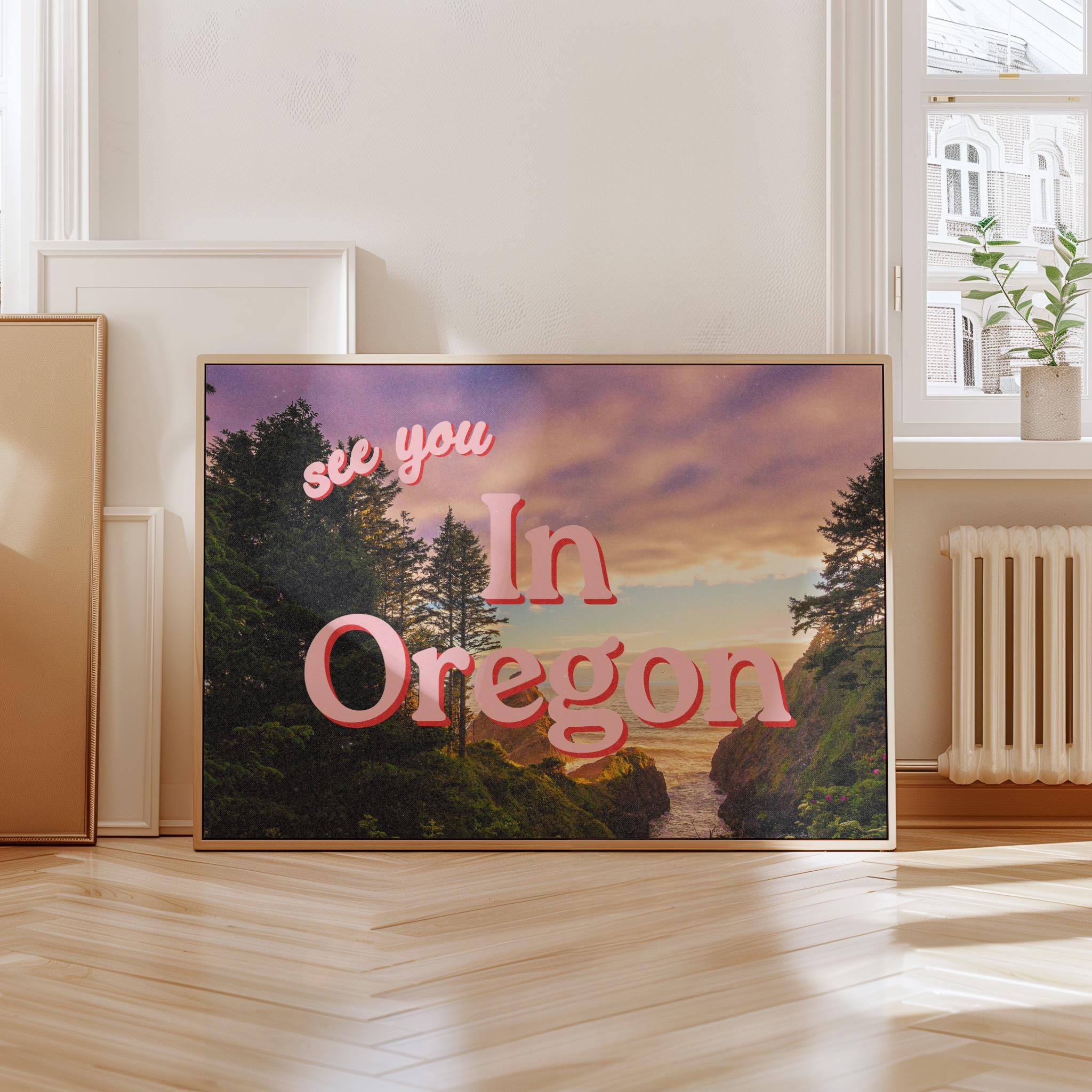 See you in Oregon, Retro Oregon Prints, Oregon Art, Trendy Oregon Print, Cannon Beach, Oregon Poster, Nature Wall Art, Oregon Poster