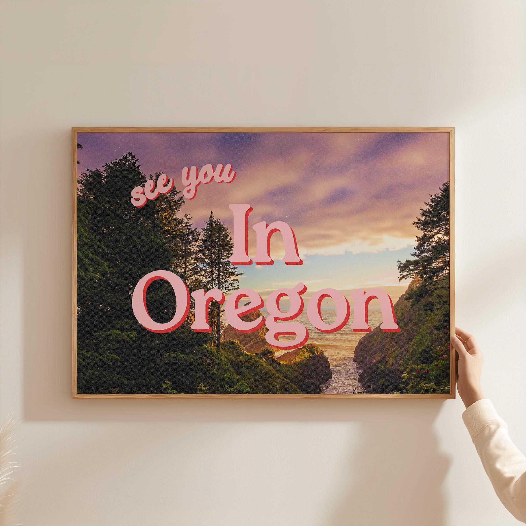 See you in Oregon, Retro Oregon Prints, Oregon Art, Trendy Oregon Print, Cannon Beach, Oregon Poster, Nature Wall Art, Oregon Poster