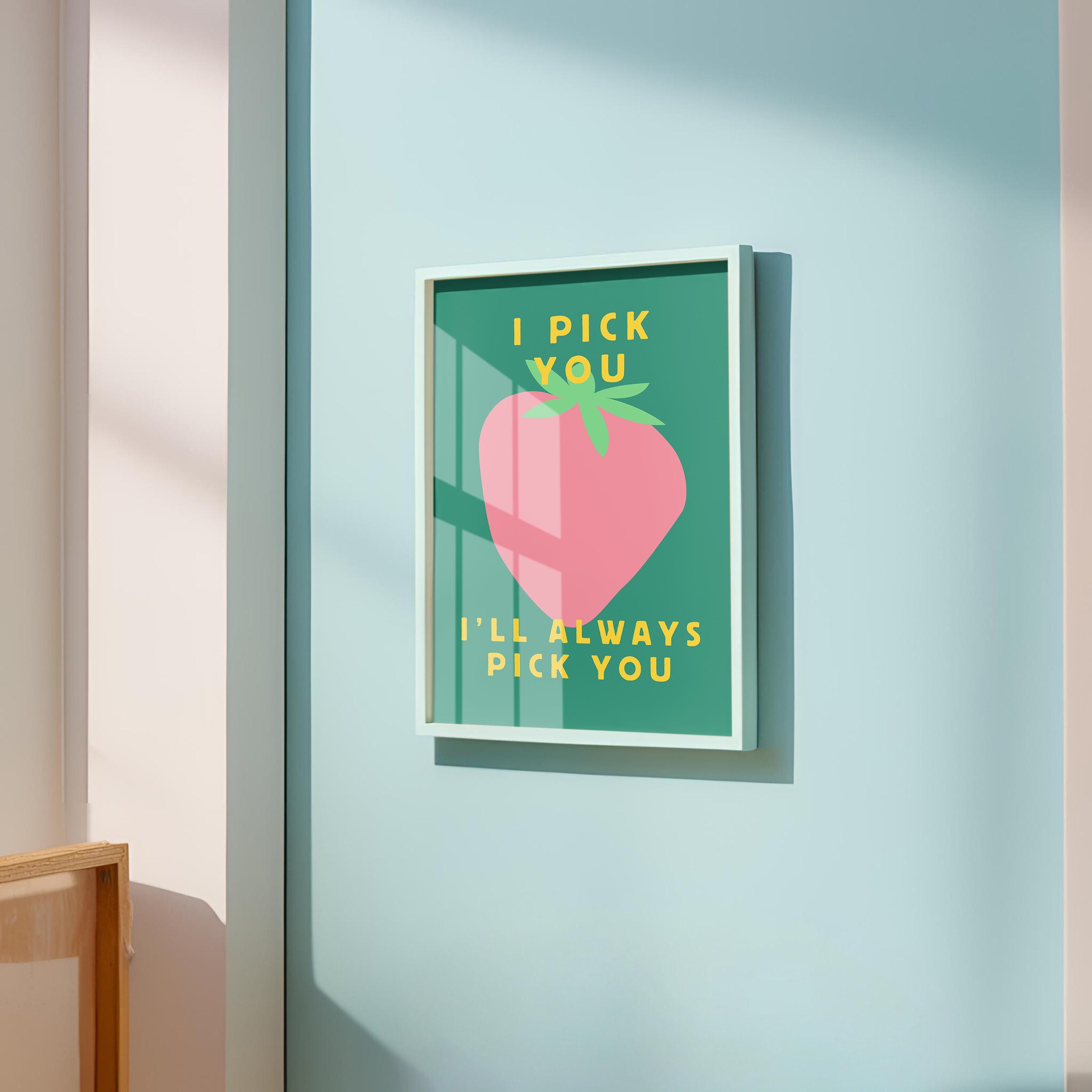 I Pick You Digital Art Print