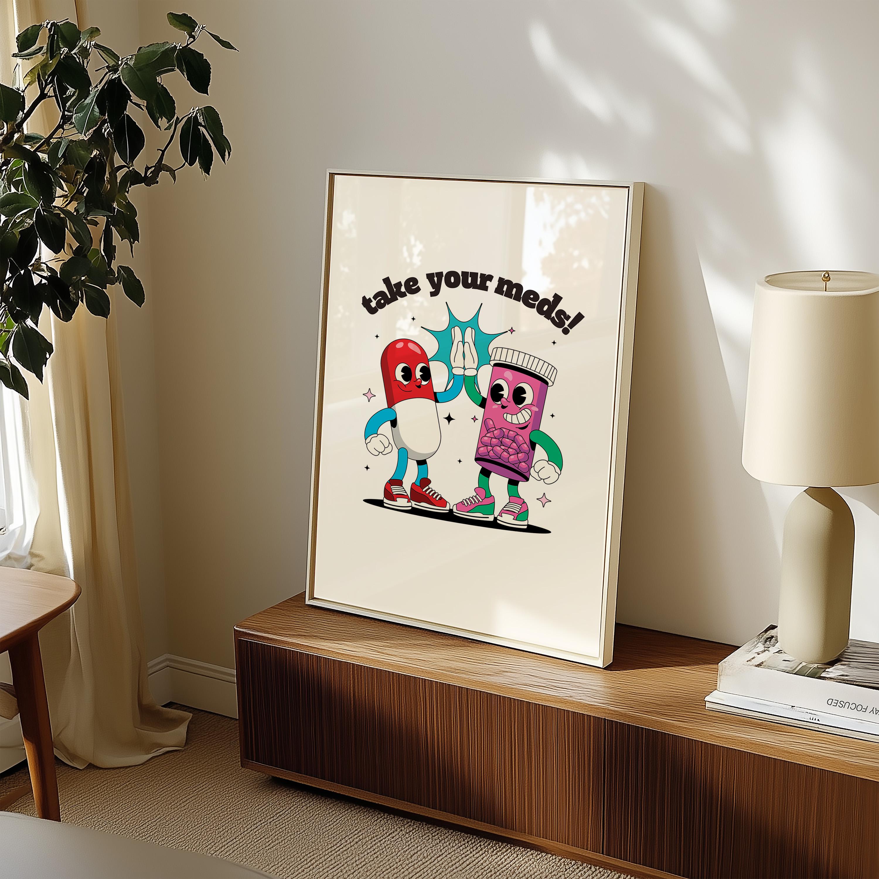 Take Your Meds-Digital Download-Wall Print-Retro Art-Downloadable Print-Trendy Art-70s Art Print-Retro Character-Mental Health Art Print