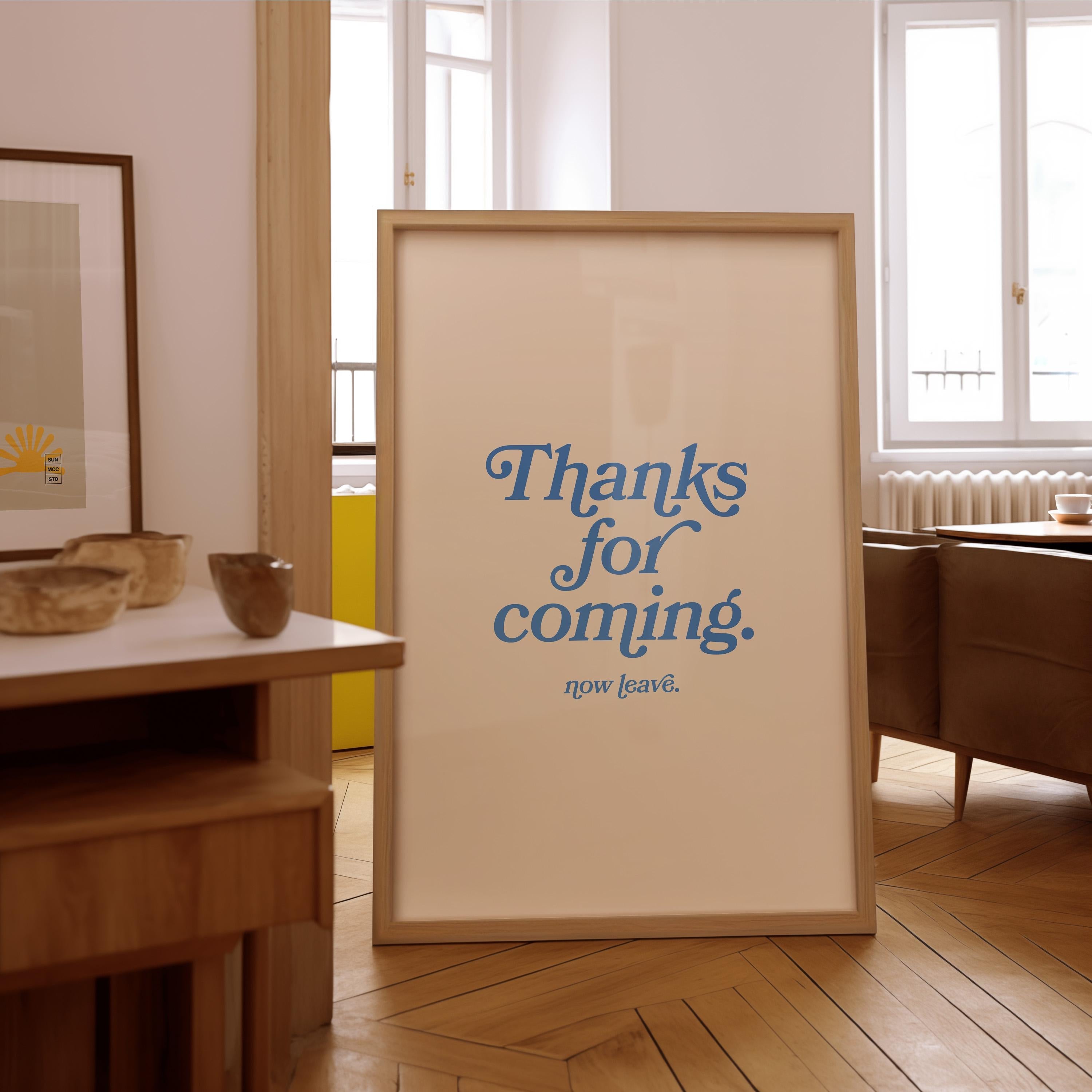Thanks for coming-Digital Prints-Wall Art Print-Typography Art-Downloadable Print-Bar Art Prints-Living Room Decor-Funny Wall Art-Blue Art