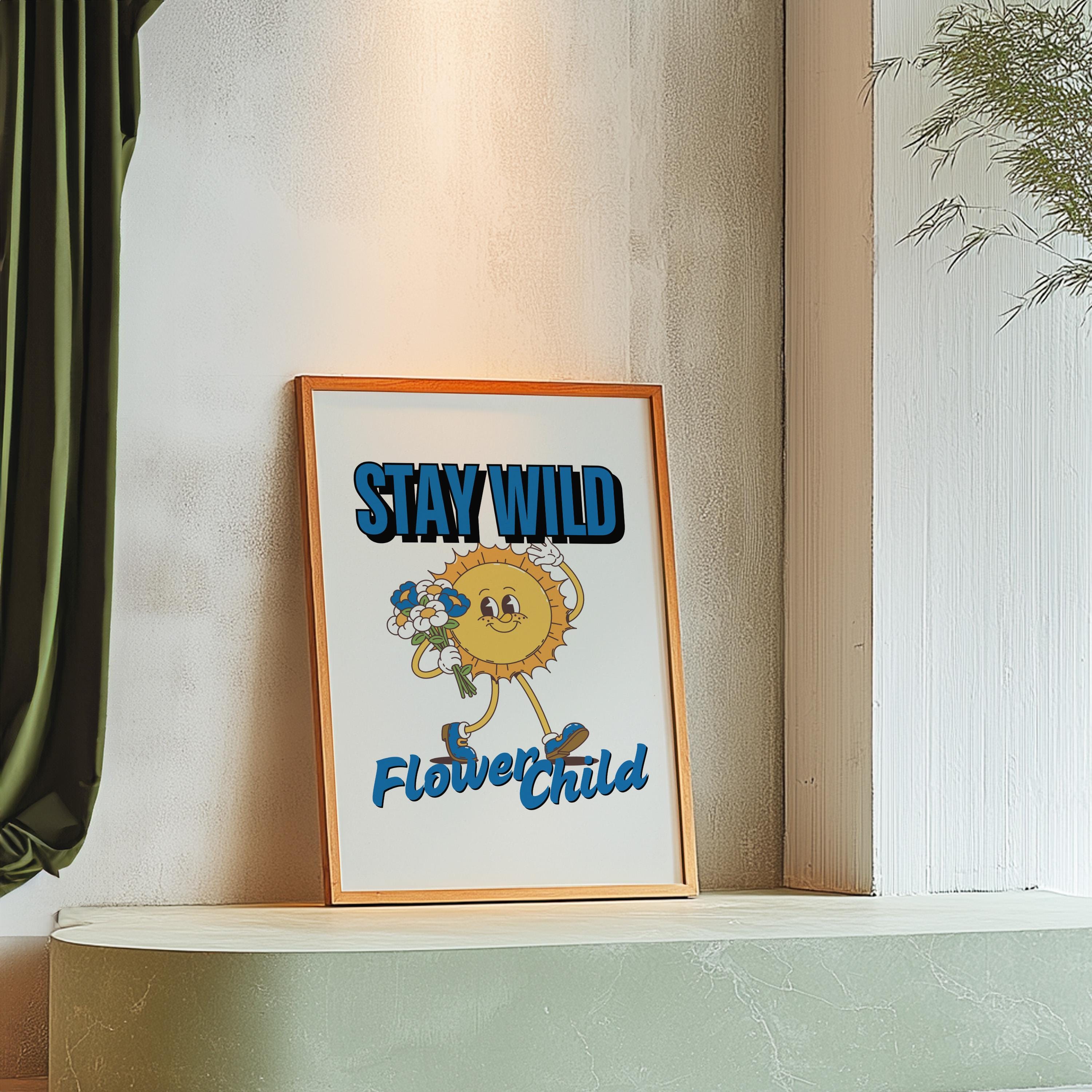 Stay Wild Art, Classroom Art, Cute Retro Print, Sun Cartoon, Retro Mascot Print, Funky Groovy Minimal Retro Poster, gs print shoppe