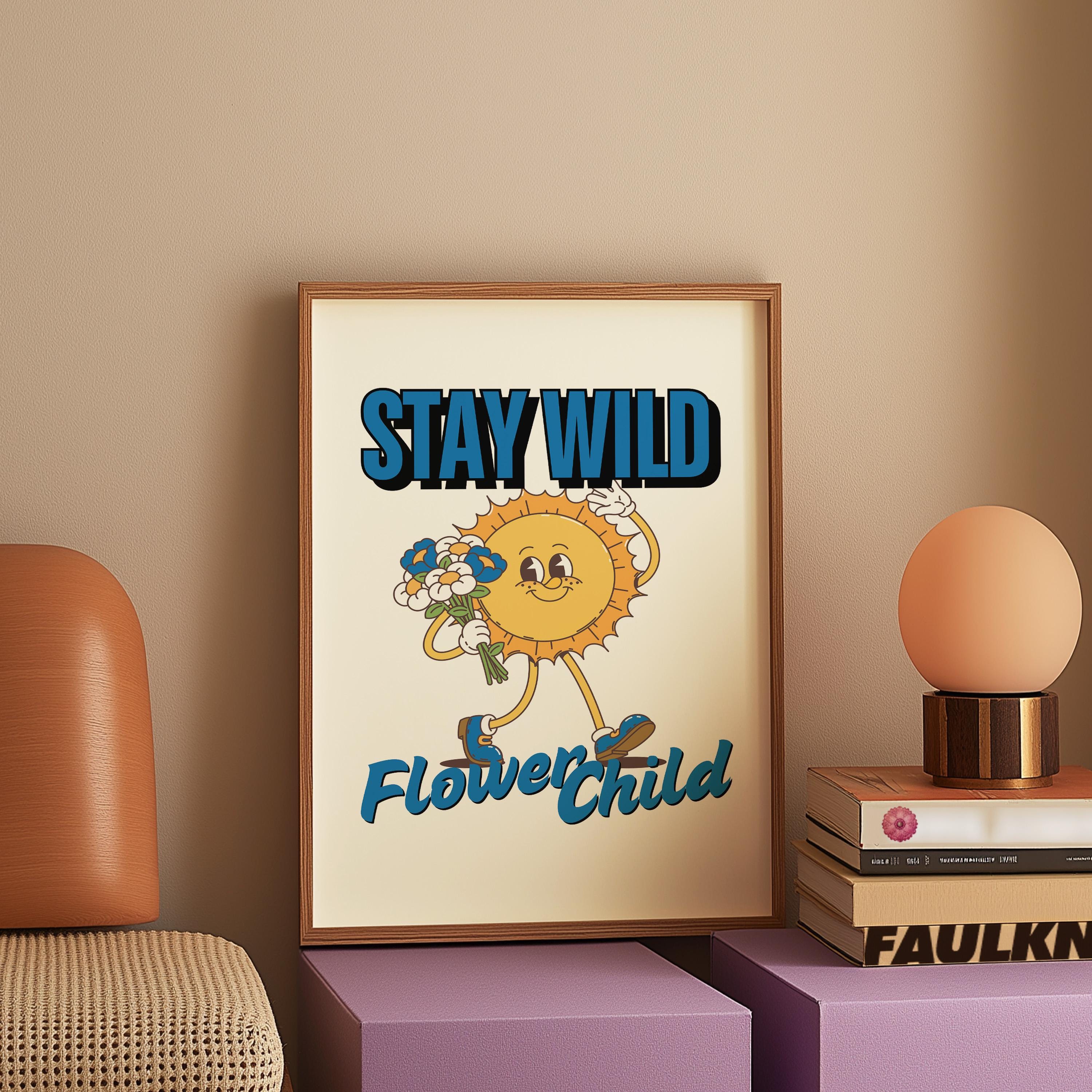 Stay Wild Art, Classroom Art, Cute Retro Print, Sun Cartoon, Retro Mascot Print, Funky Groovy Minimal Retro Poster, gs print shoppe