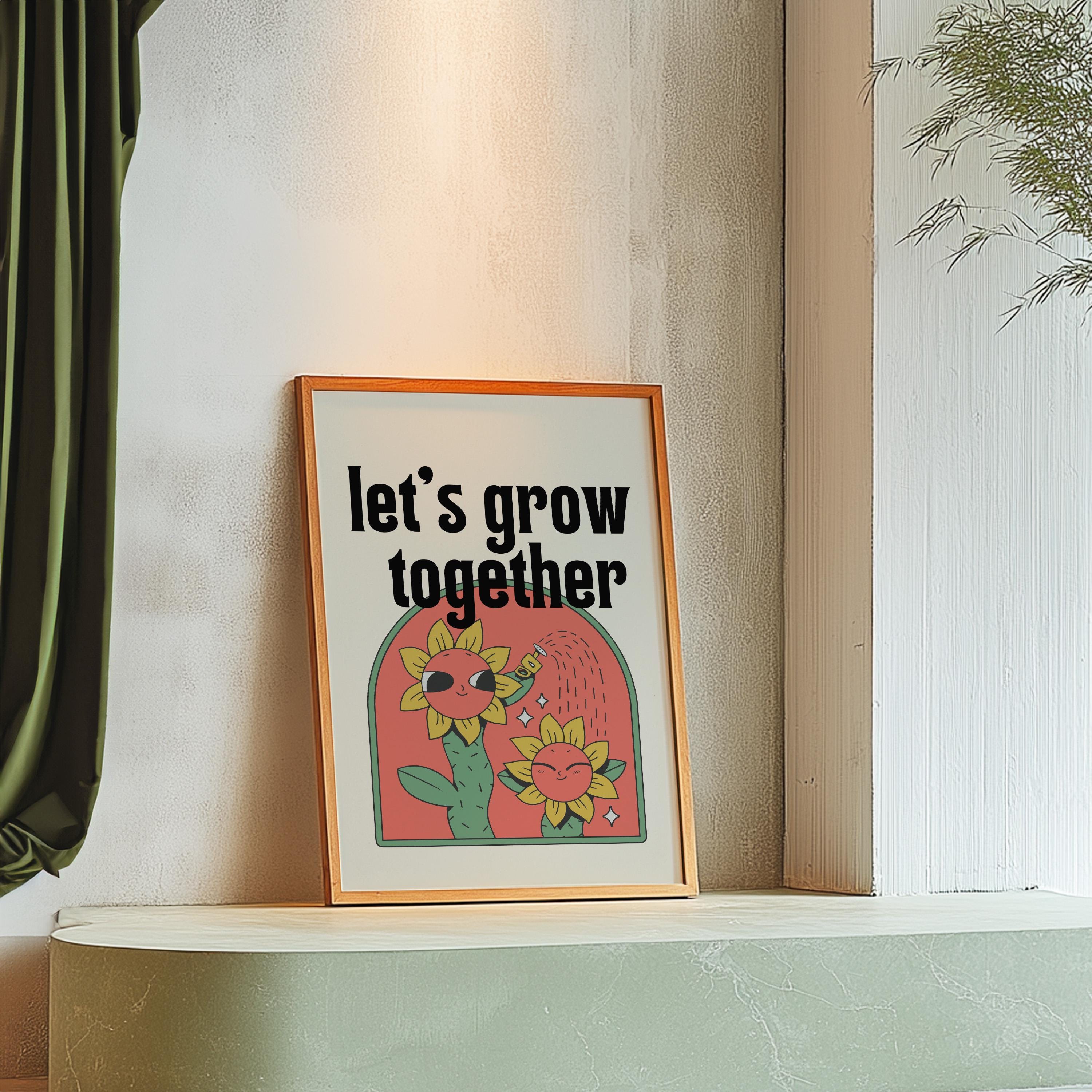 Let&#39;s Grow Together-Digital Download-Retro Friendship Print-Inspiration Art-Prints for school-Prints for Kids Room-Children Art-Flower Art