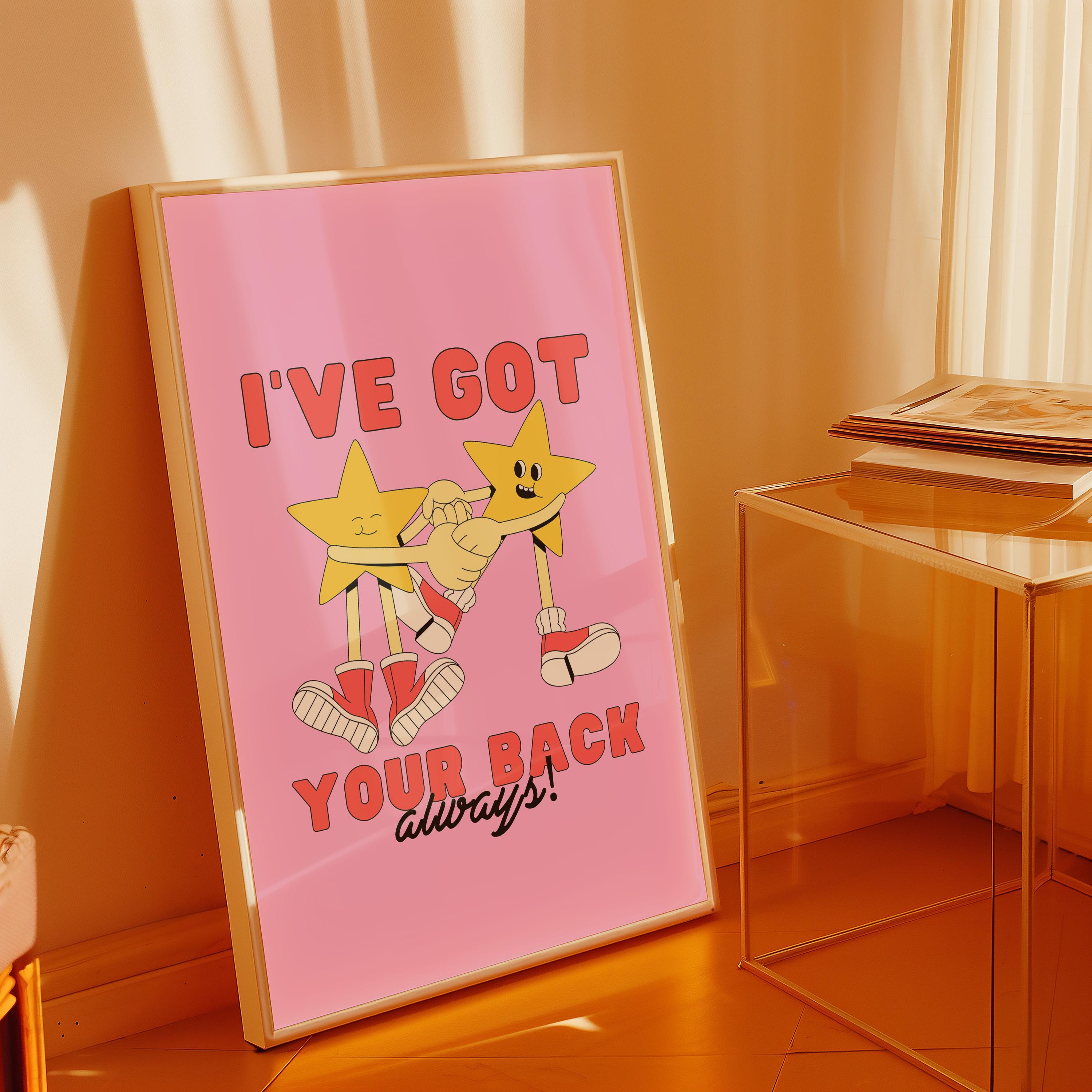 I Got Your Back,Star Art Print,Science Classroom,Printable Wall Art,Classroom Poster,Digital Prints,School Poster,Kids Room Decor,Kid Poster