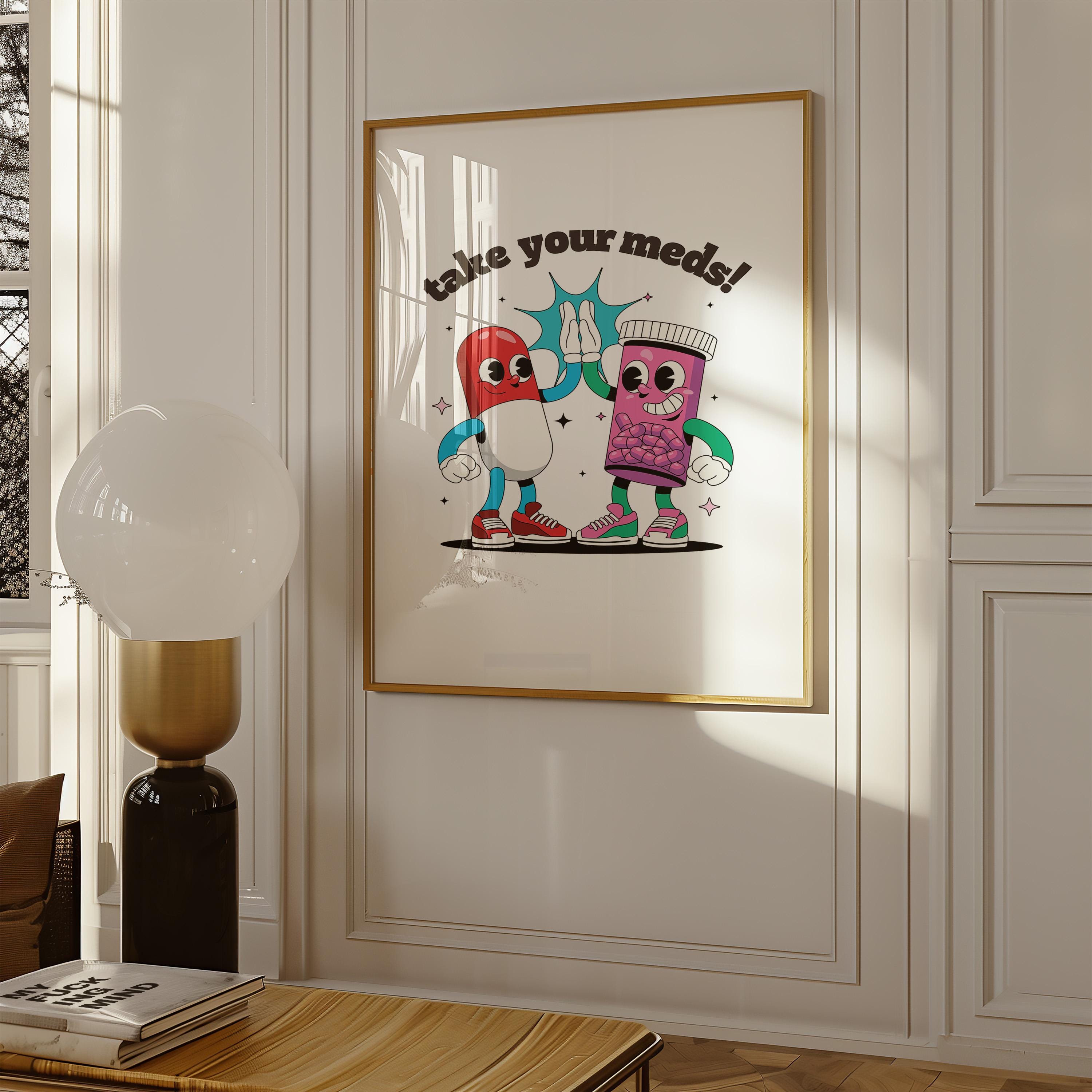 Take Your Meds-Digital Download-Wall Print-Retro Art-Downloadable Print-Trendy Art-70s Art Print-Retro Character-Mental Health Art Print
