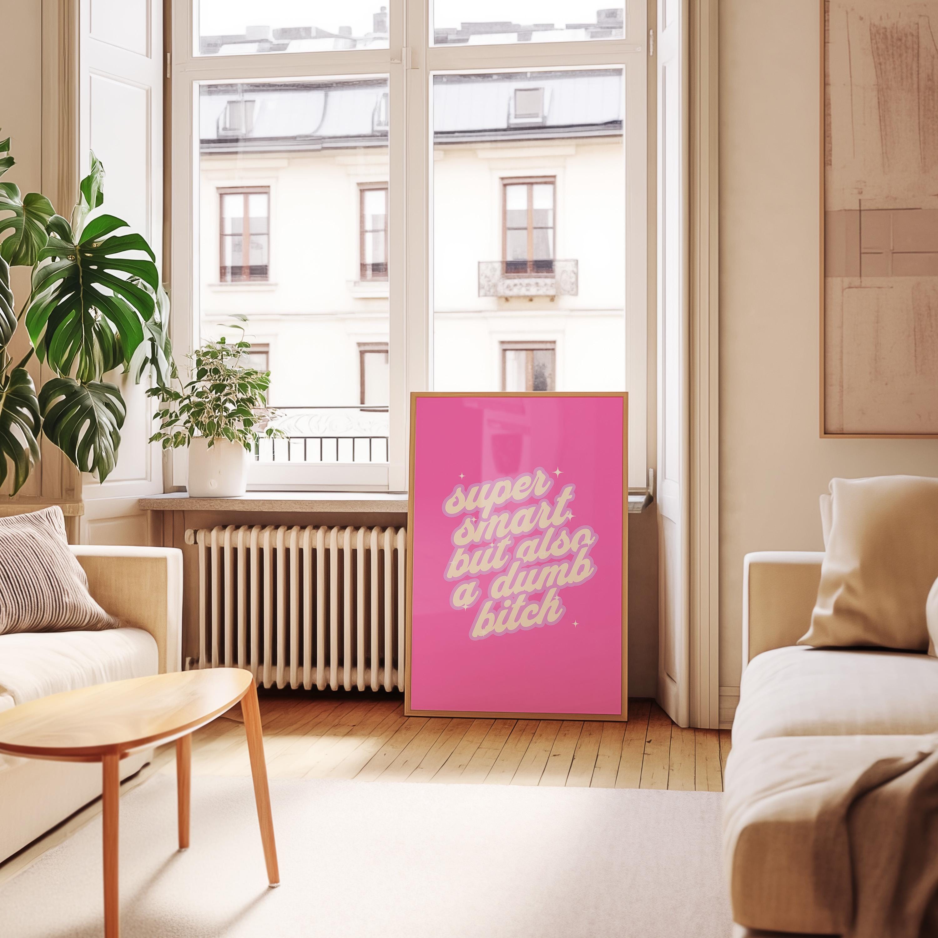 Dumb Bitch Art,Funny Typography Art,Funny Retro Art,Pop Art,Dorm Decor,Downloadable Print,Trendy Art Print,Funny Girly Art,Apartment Art
