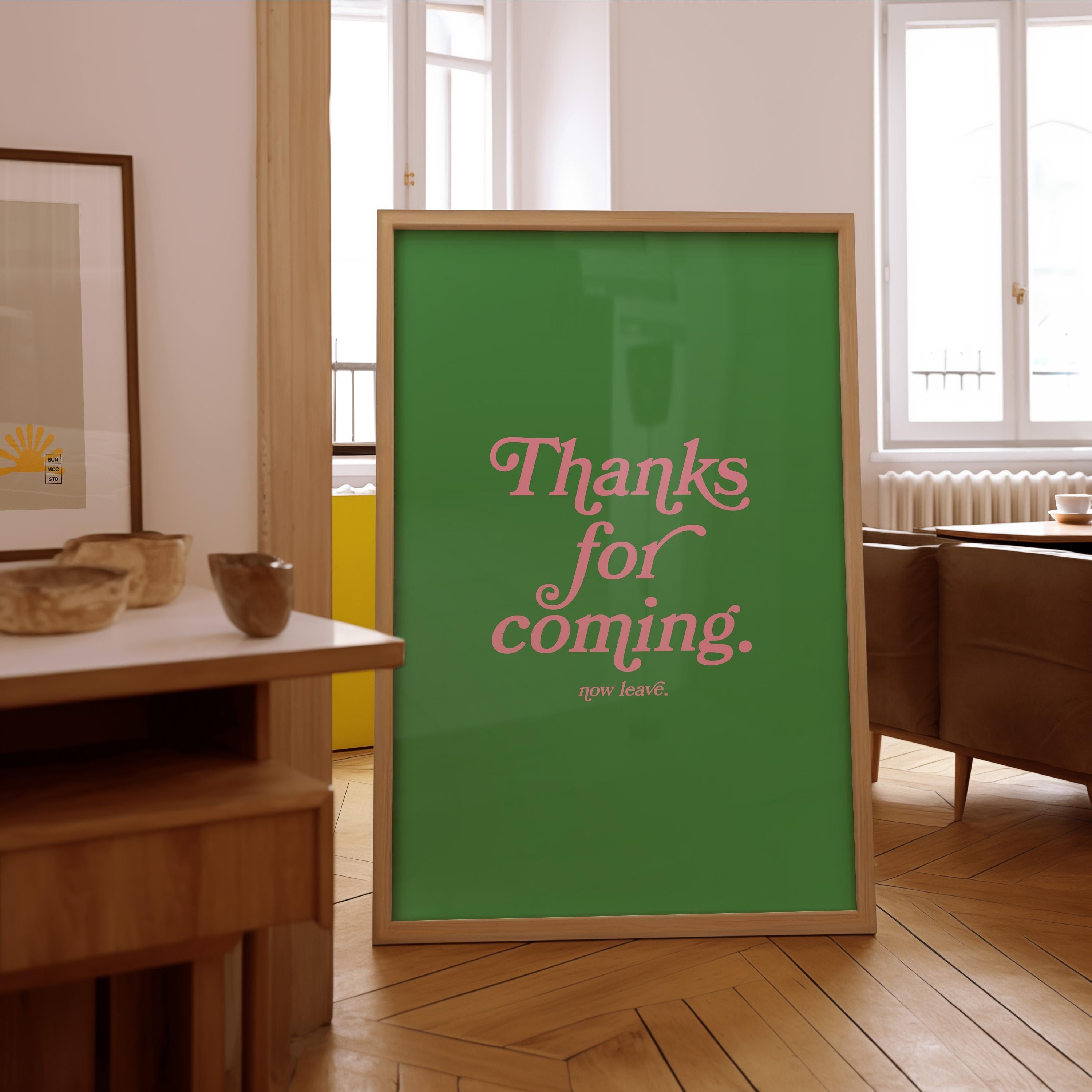 Thanks for coming-Digital Prints-Wall Art Print-Typography Art-Downloadable Print-Bar Art Prints-Living Room Decor-Funny Wall Art-Bright Art