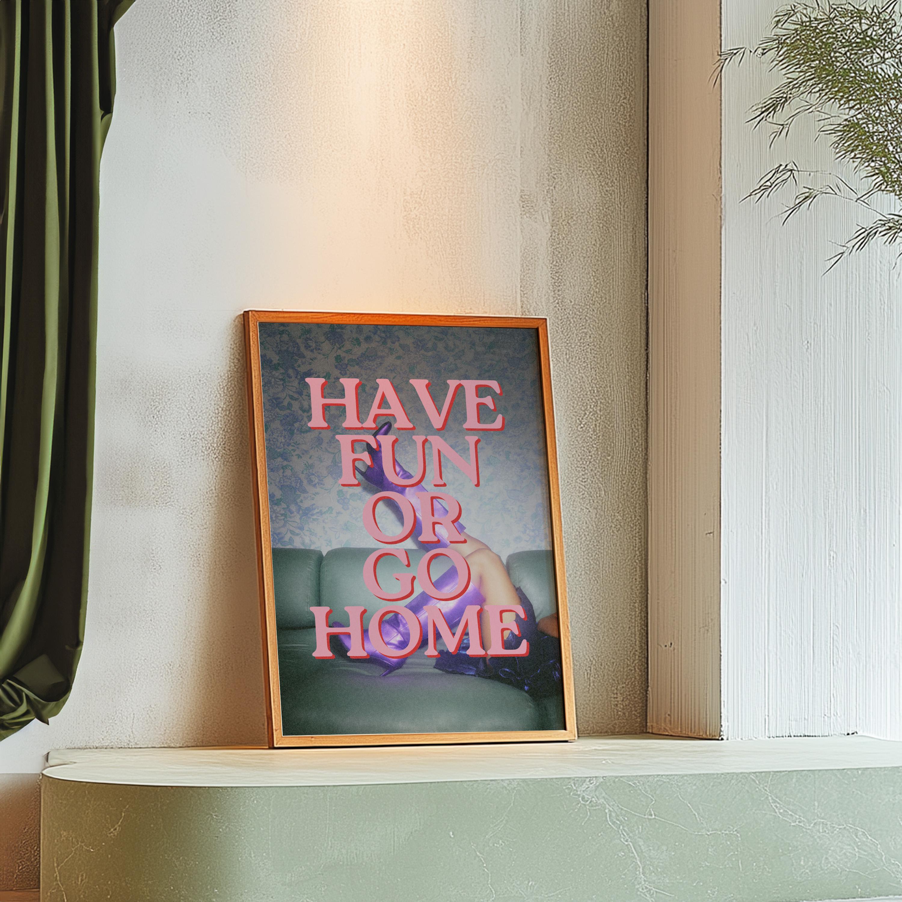 Have Fun or Go Home, Digital Download, Martini Art, Retro Print, Trendy Art, Girly Art, Cocktail Art, Bar Cart Art, gs pint shoppe
