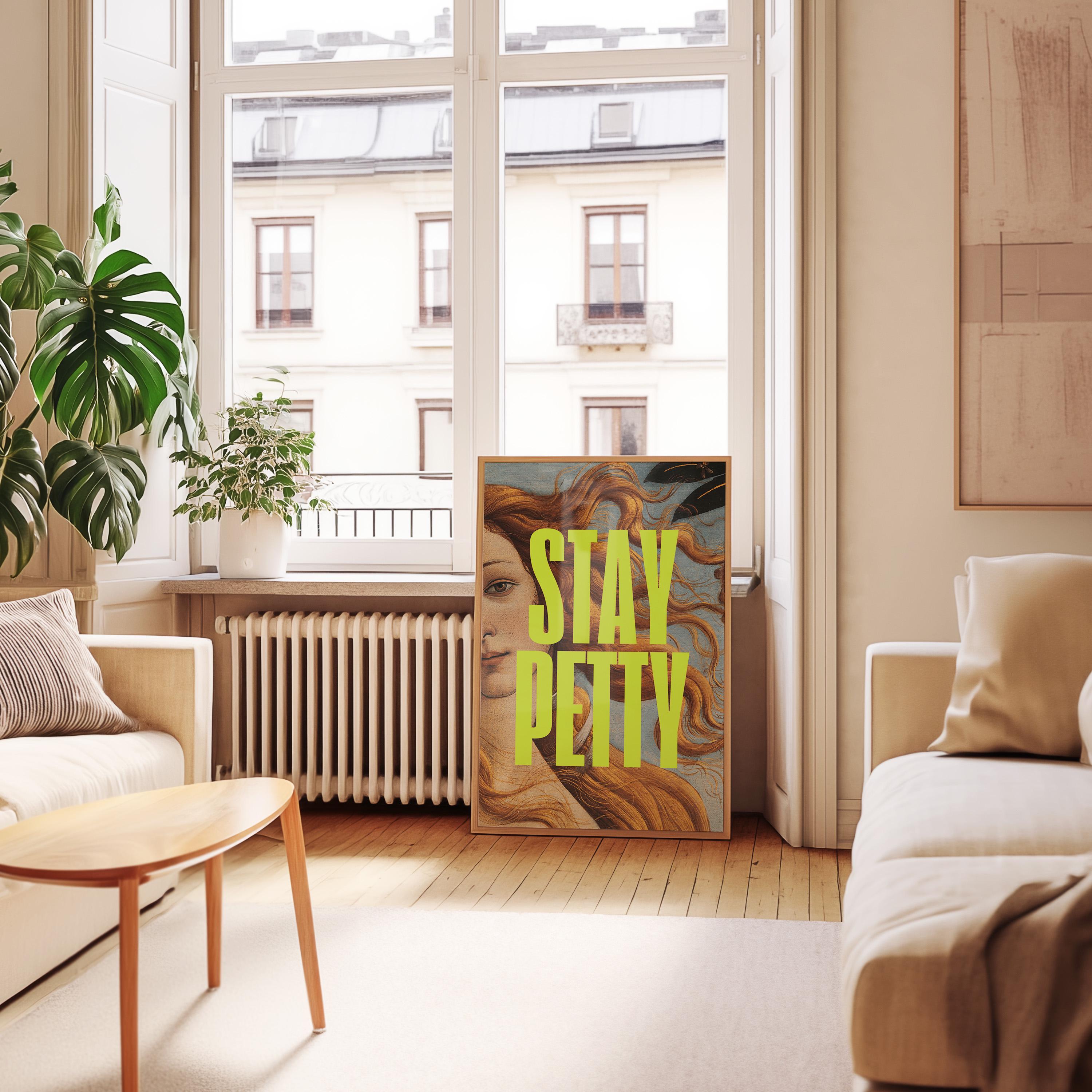 Altered Painting-Stay Petty-Classic Art-Pop Art-Girly Art Print-Trendy Art Print-Girly Art-Bravo Real Housewives Art-Funny Girly Art
