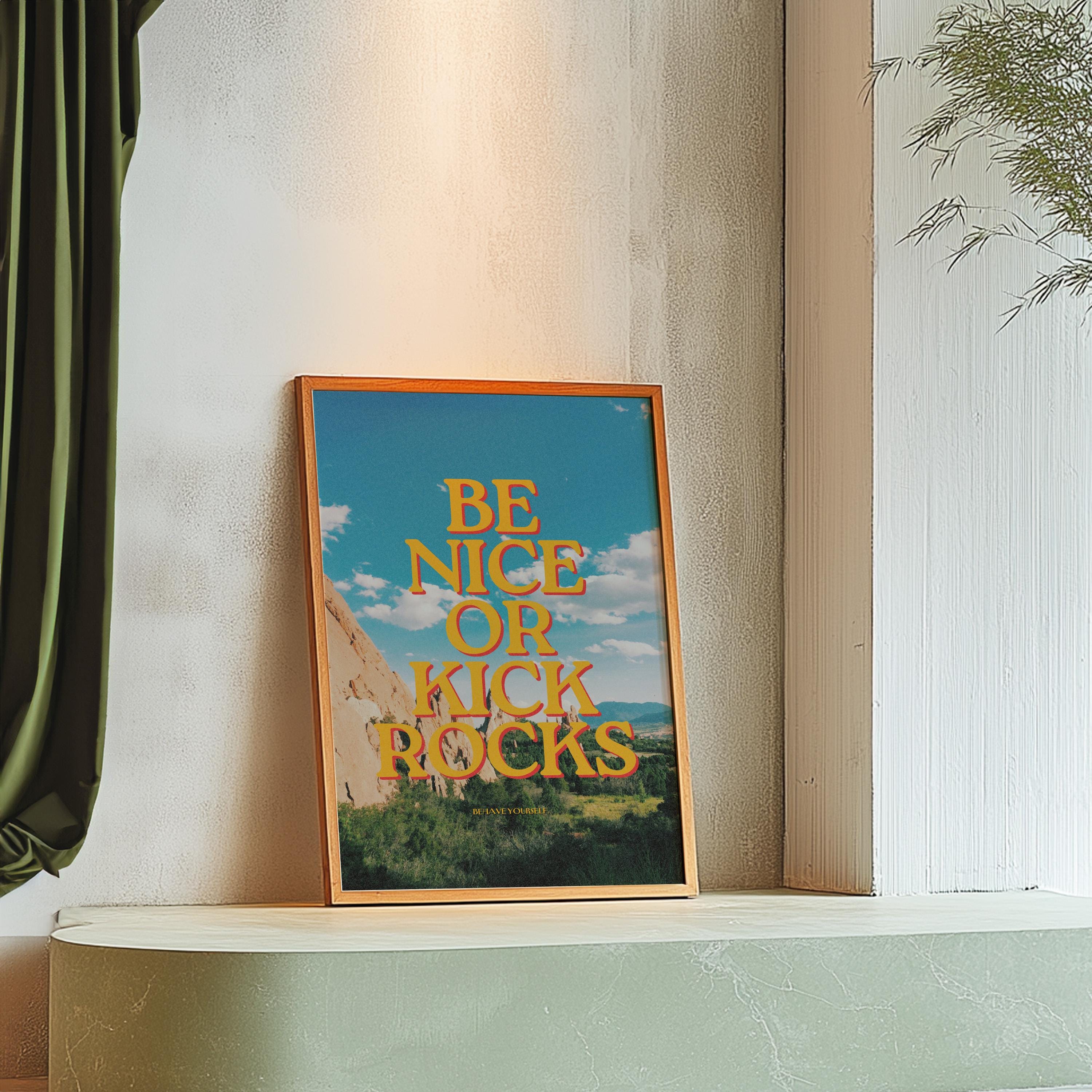 Be Nice Art Print, Bar Cart Art, Good Vibes Art Print, Positivity Art Prints, Positive Decor, Be Nice or Kick Rocks, gs print shoppe