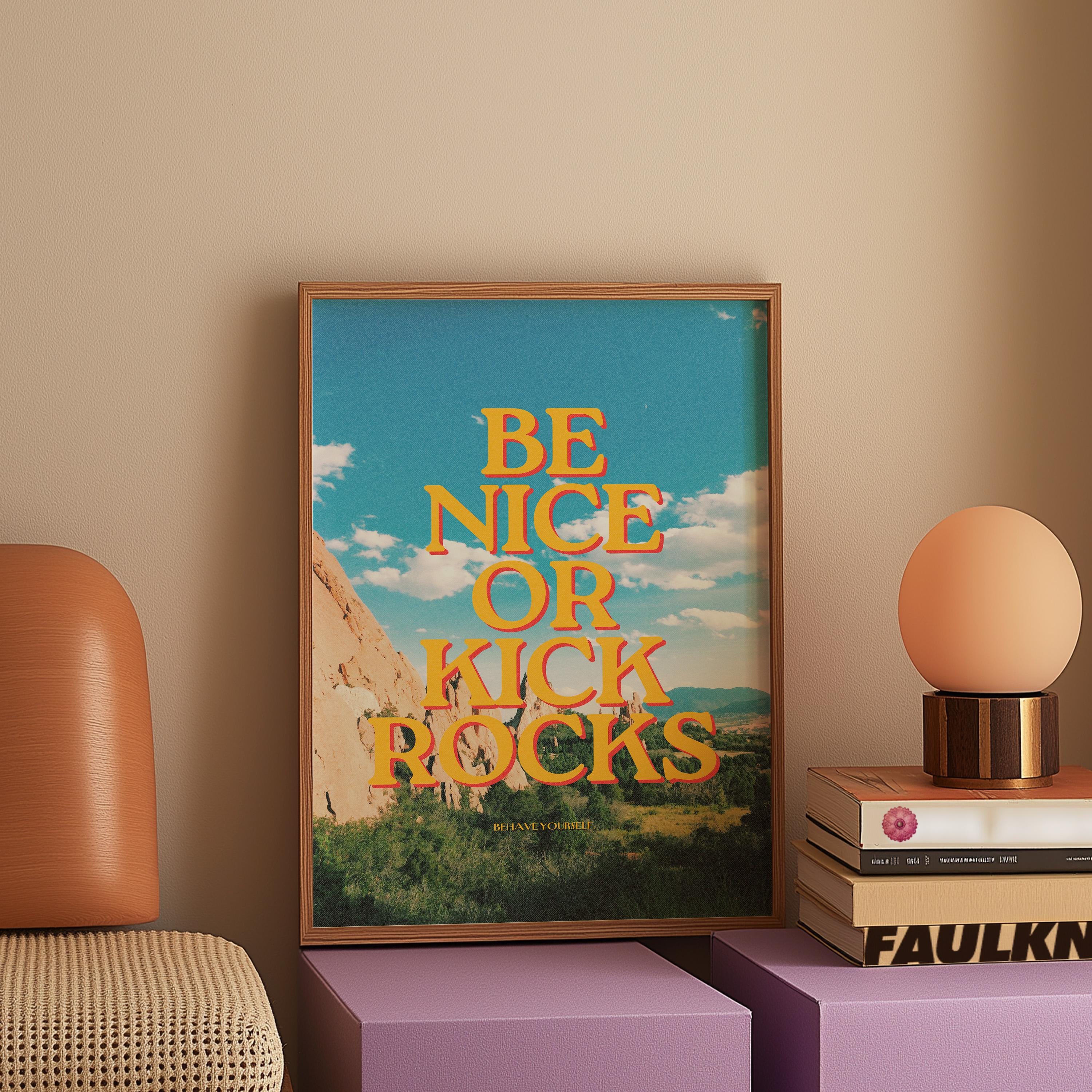 Be Nice Art Print, Bar Cart Art, Good Vibes Art Print, Positivity Art Prints, Positive Decor, Be Nice or Kick Rocks, gs print shoppe