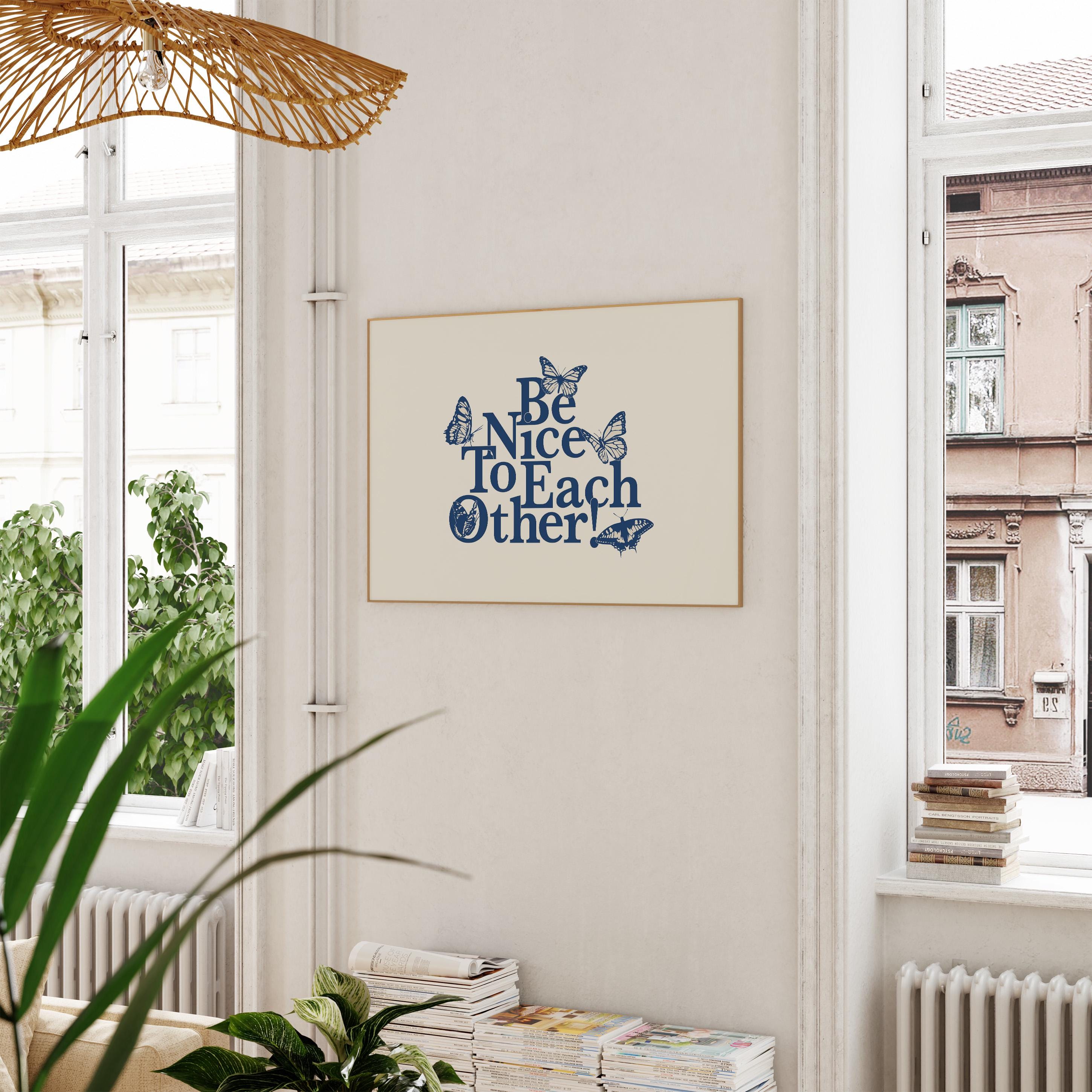 Be Nice To Each Other Art-Digital Download-Cute Wall Print-Preppy Wall Prints-Trendy Art-Minimal Typography-Retro Quote Art-Y2K Art Prints
